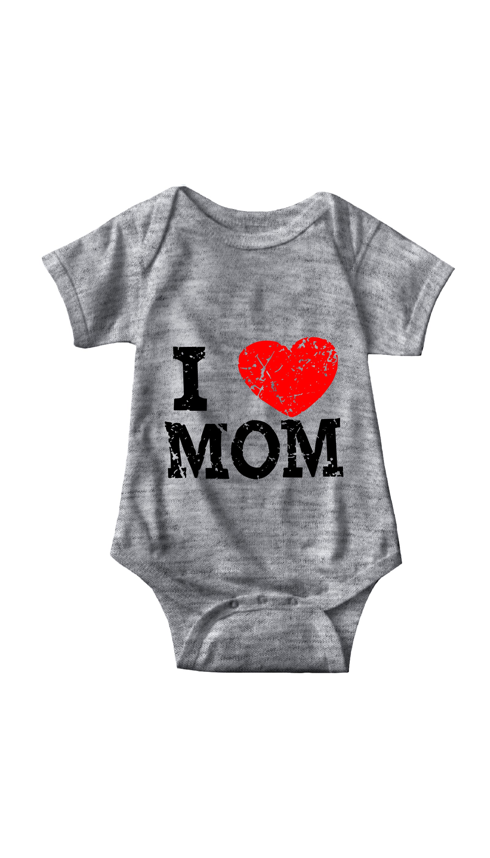 I Love Mom Infant Onesie I Love Mom Gray Infant Onesie | Sarcastic ME