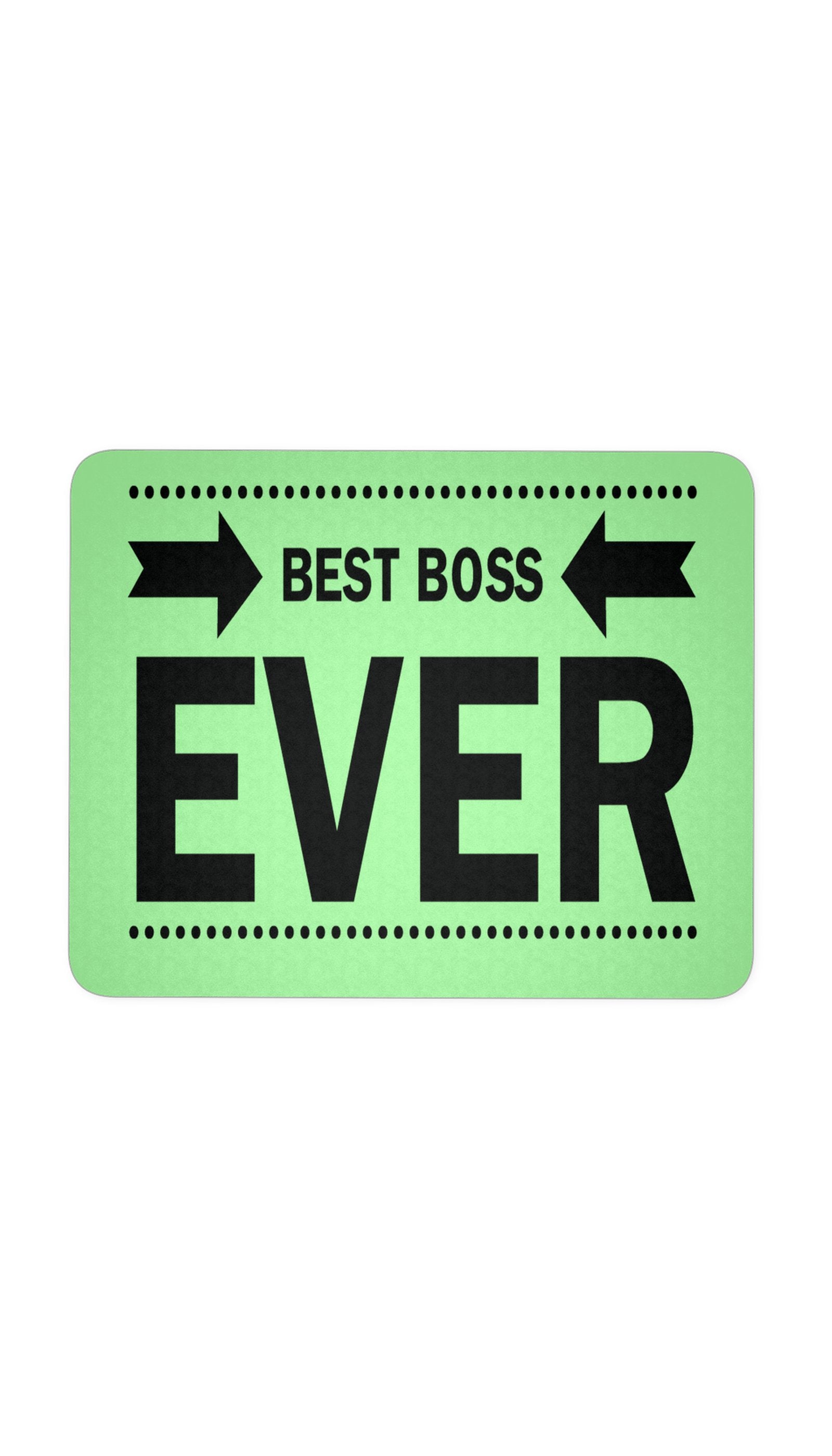 Best Boss Ever Mouse Pad Best Boss Ever Green Mouse Pad | Sarcastic ME