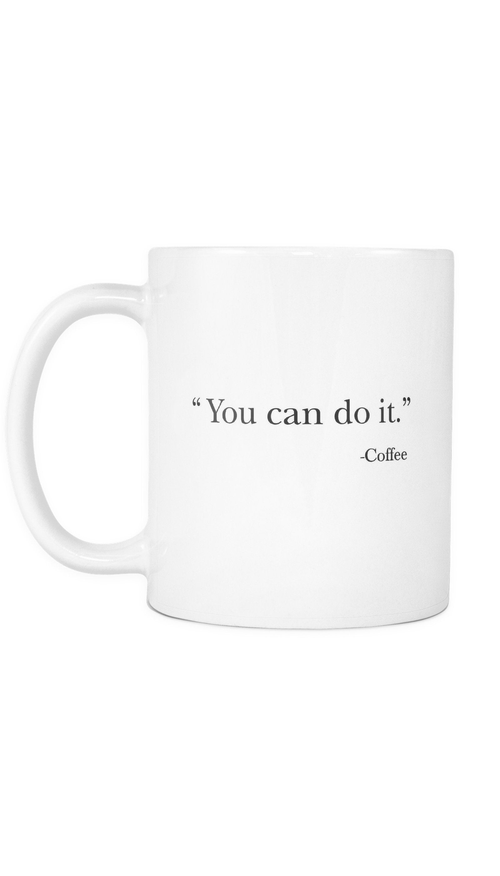 You Can Do It Mug
