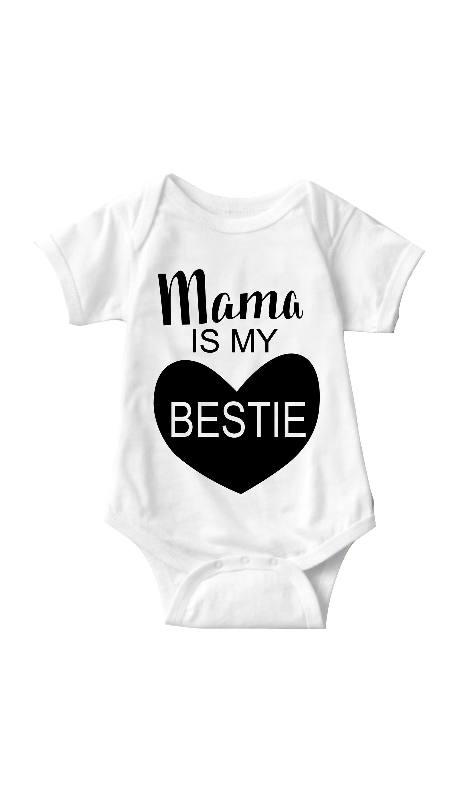 Mama Is My Bestie Infant Onesie Mama Is My Bestie White Infant Onesie | Sarcastic ME