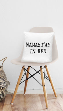 Namasta'y In Bed Funny Home Throw Pillow