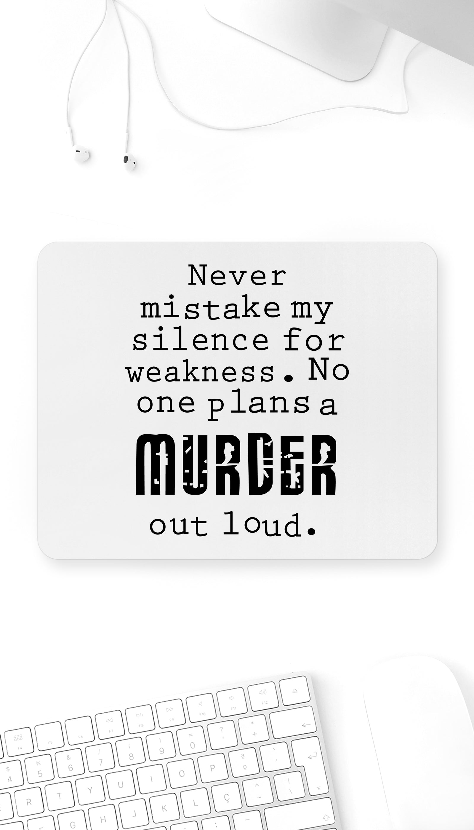 No One Plans A Murder Out Loud Mouse Pad No One Plans A Murder Out Loud Funny Office Mouse Pad