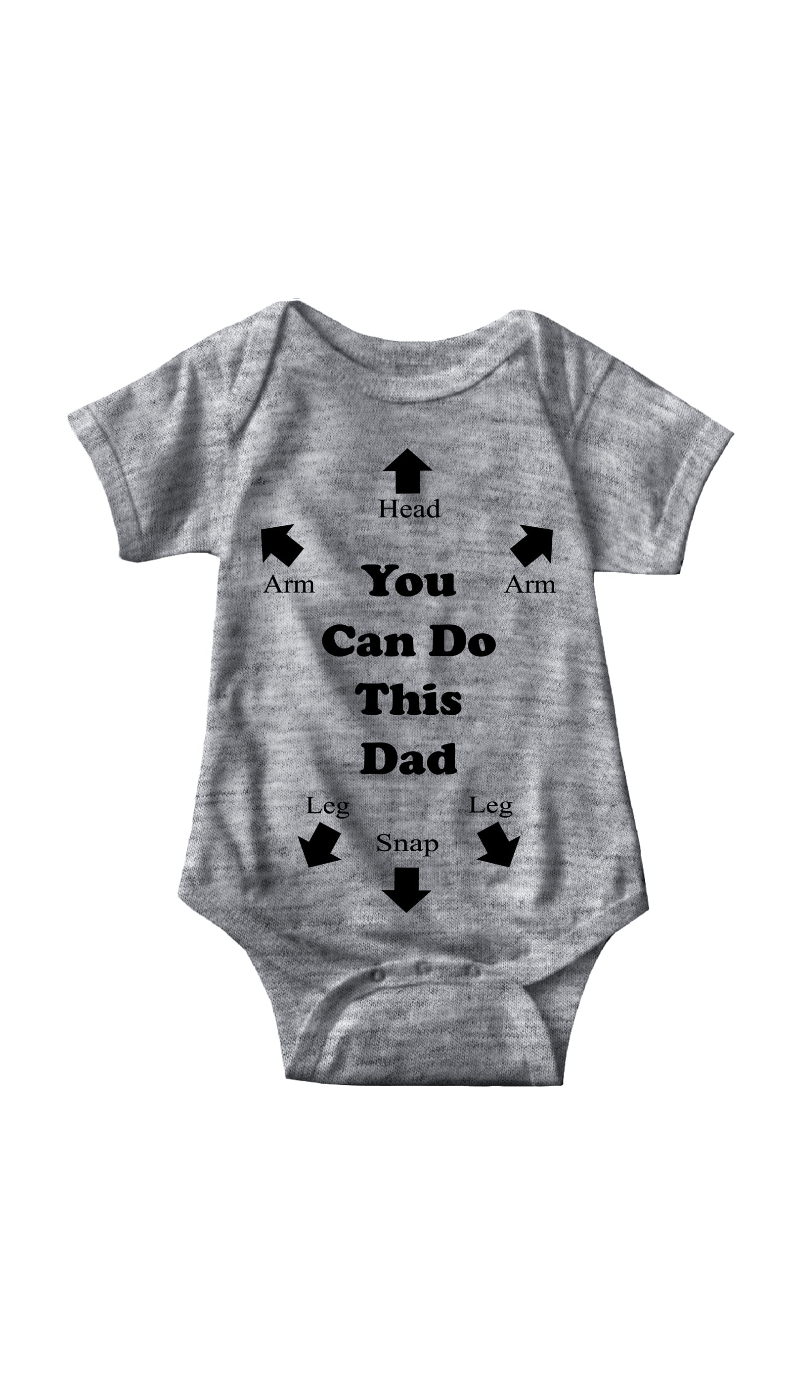You Can Do This Dad Infant Onesie You Can Do This Dad Gray Infant Onesie | Sarcastic ME