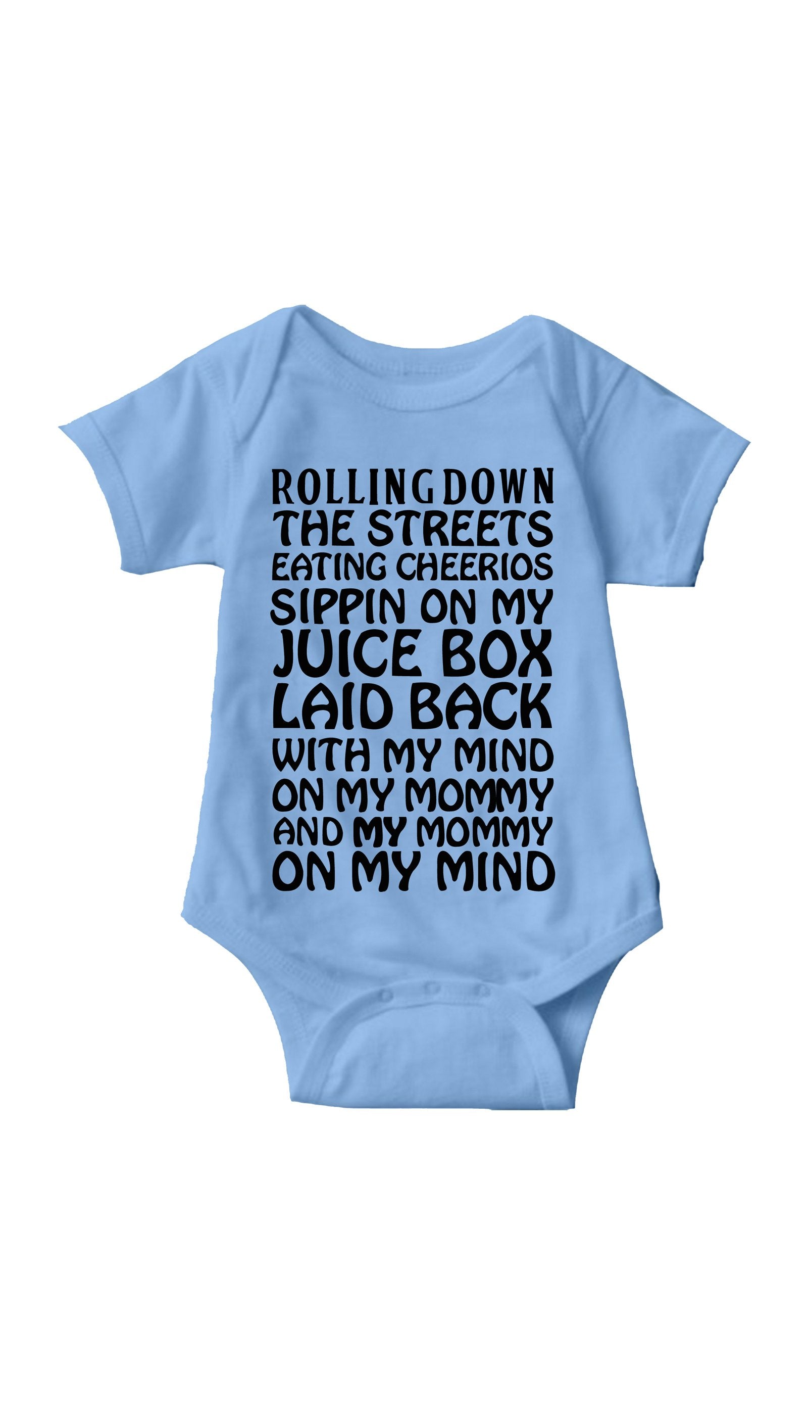 My Mind On My Mommy Funny Infant Onesie Rollin Down The Streets Light Blue Infant Onesie | Sarcastic ME