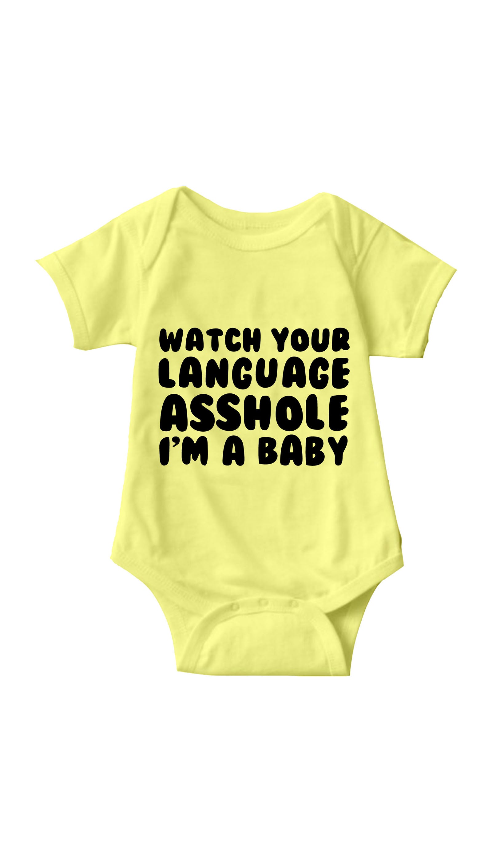 Watch Your Language Asshole Infant Onesie Watch Your Language Asshole Yellow Infant Onesie | Sarcastic ME