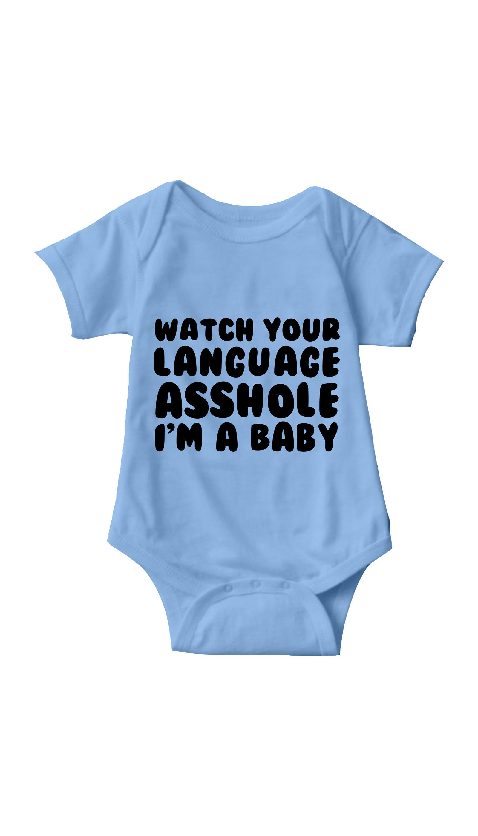 Watch Your Language Asshole Infant Onesie Watch Your Language Asshole Blue Infant Onesie | Sarcastic ME