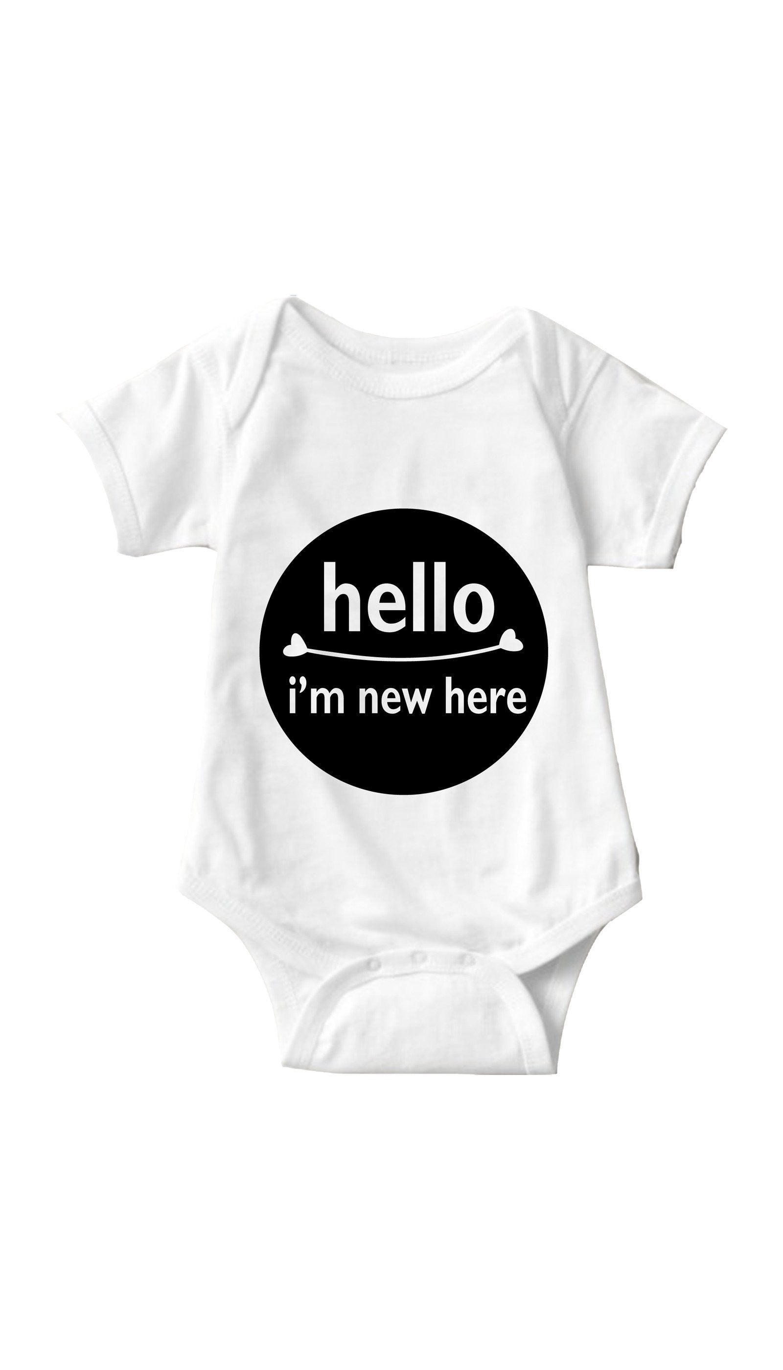 Hello I'm New Here Infant Onesie Hello I'm New Here White Infant Onesie | Sarcastic ME