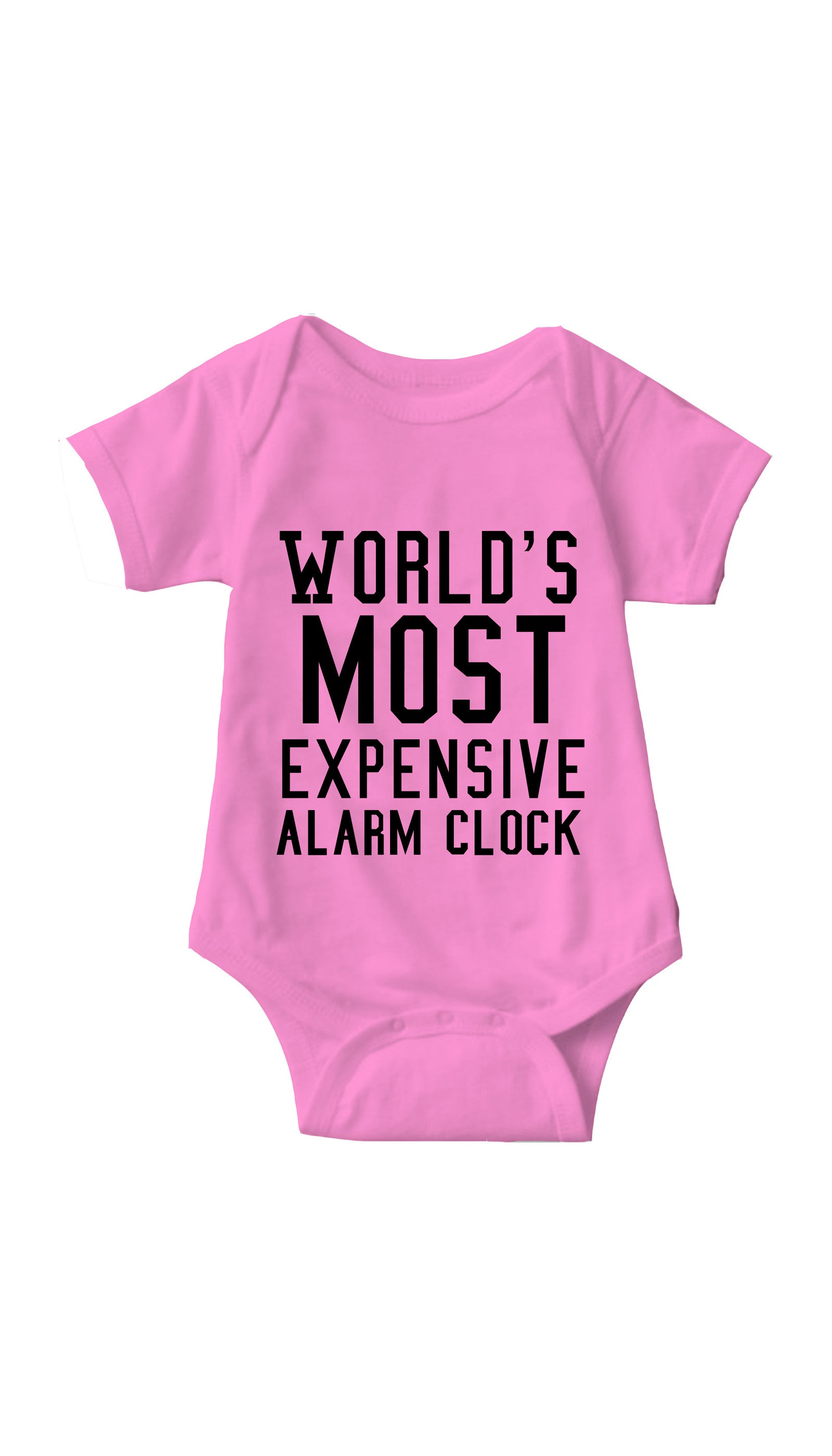 World's Most Expensive Alarm Clock Infant Onesie World's Most Expensive Alarm Clock Pink Infant Onesie | Sarcastic ME