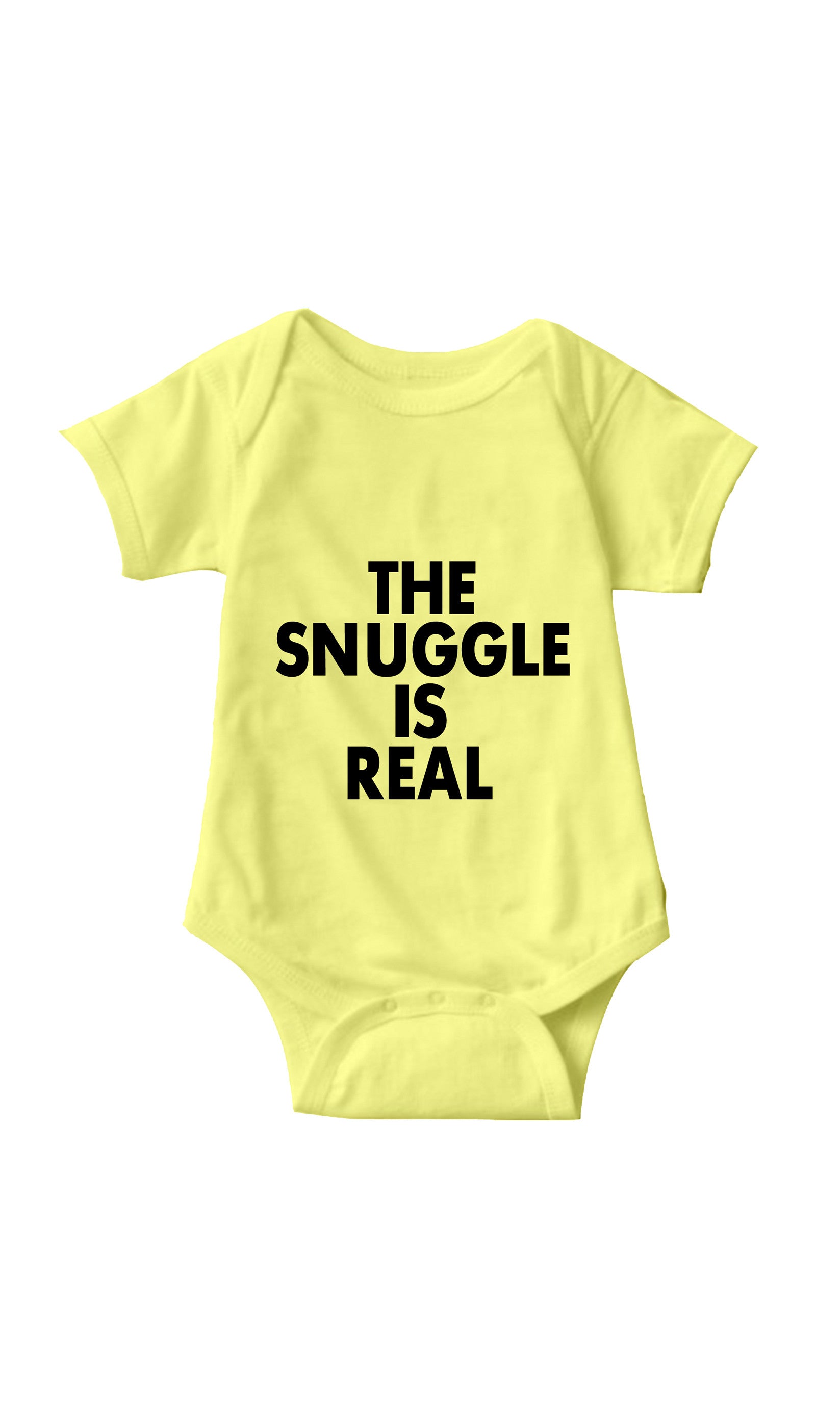 The Snuggle Is Real Infant Onesie The Snuggle Is Real Yellow Infant Onesie | Sarcastic ME