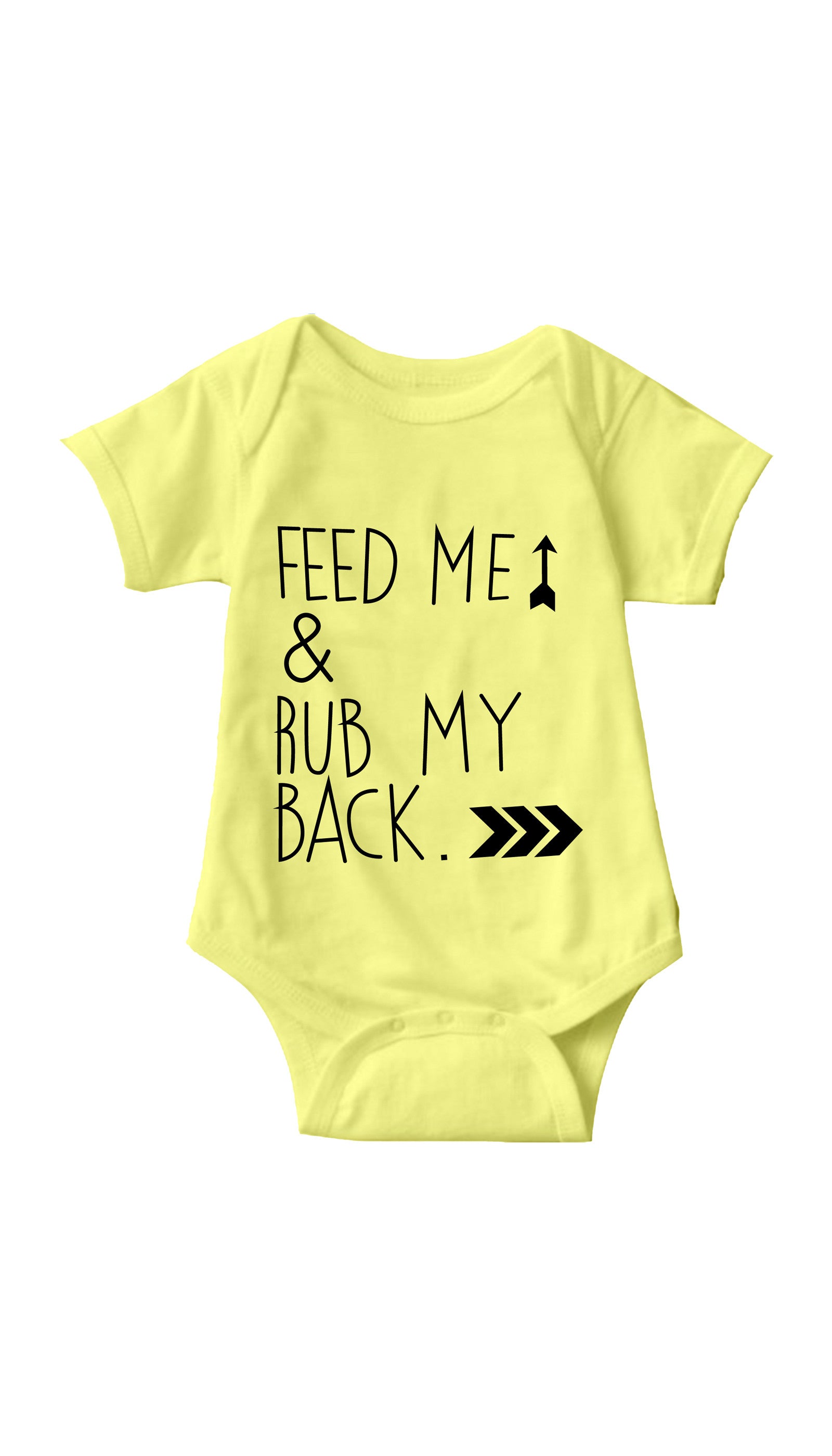 Feed Me & Rub My Back Infant Onesie Feed Me & Rub My Back Yellow Infant Onesie | Sarcastic ME