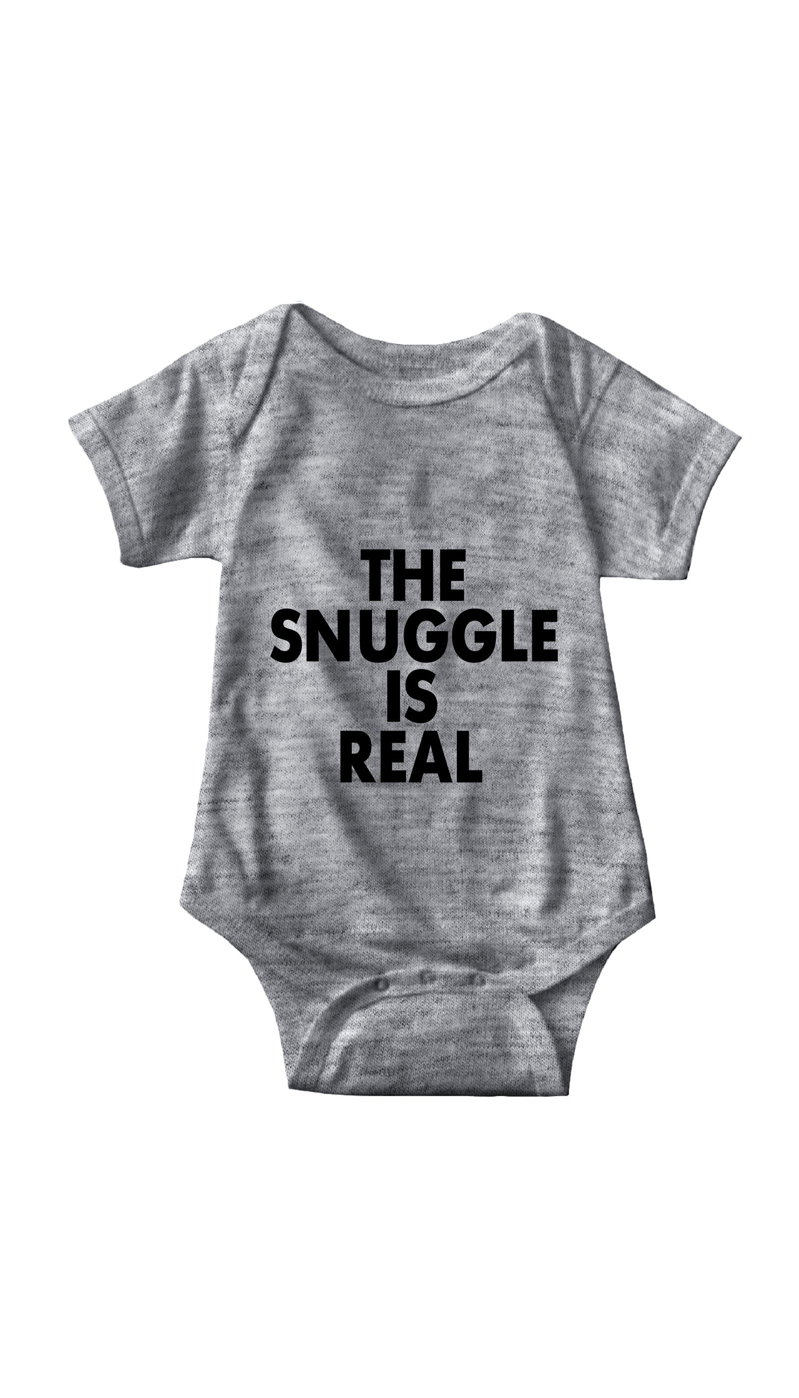 The Snuggle Is Real Infant Onesie The Snuggle Is Real Gray Infant Onesie | Sarcastic ME