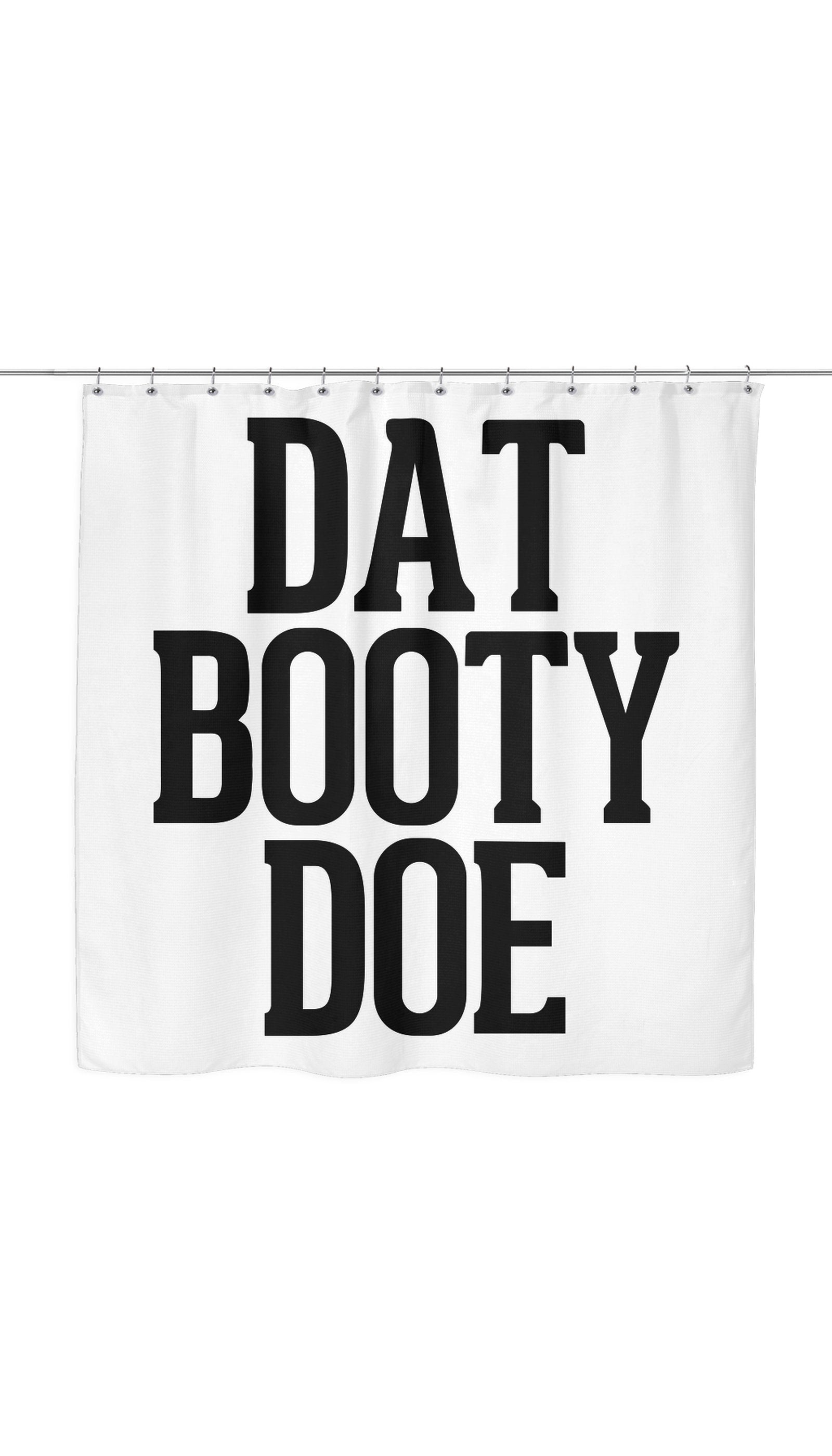 Dat Booty Doe Funny Shower Curtain Dat Booty Doe Shower Curtain