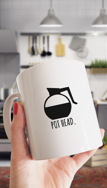 Pot Head Funny & Clever Coffee Mug | Sarcastic ME