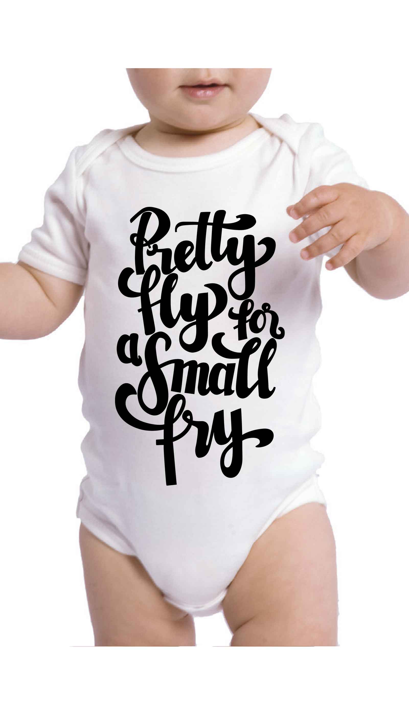 Pretty Fly For A Small Fry Funny Infant Onesie Pretty Fly For A Small Fry Cute & Funny Baby Infant Onesie | Sarcastic ME