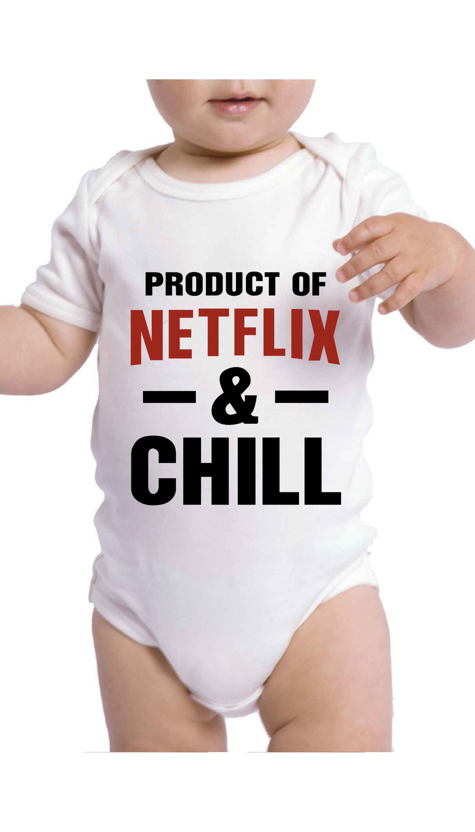 Product Of Netflix & Chill Infant Onesie Product Of Netflix & Chill Cute & Funny Baby Infant Onesie | Sarcastic ME