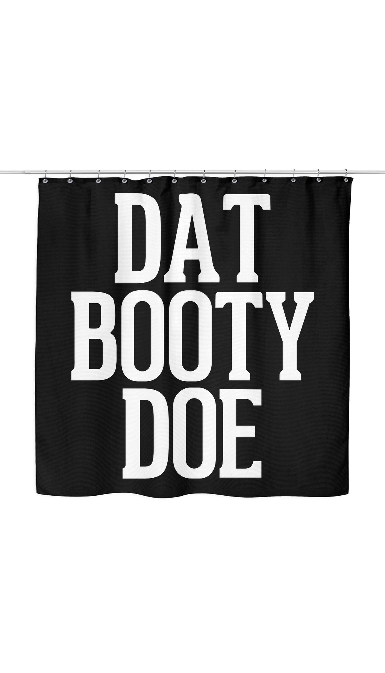 Dat Booty Doe Funny Shower Curtain Dat Booty Doe Shower Curtain