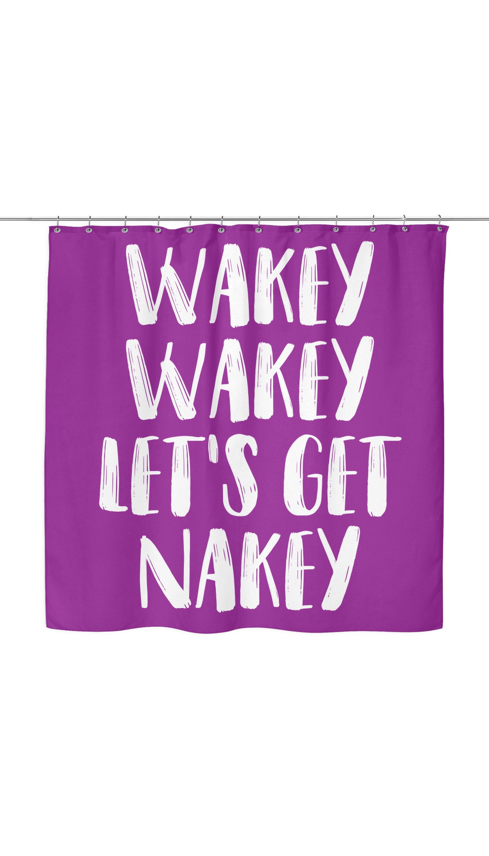 Wakey Wakey Let's Get Nakey Funny Shower Curtain Wakey Wakey Let's Get Nakey Shower Curtain