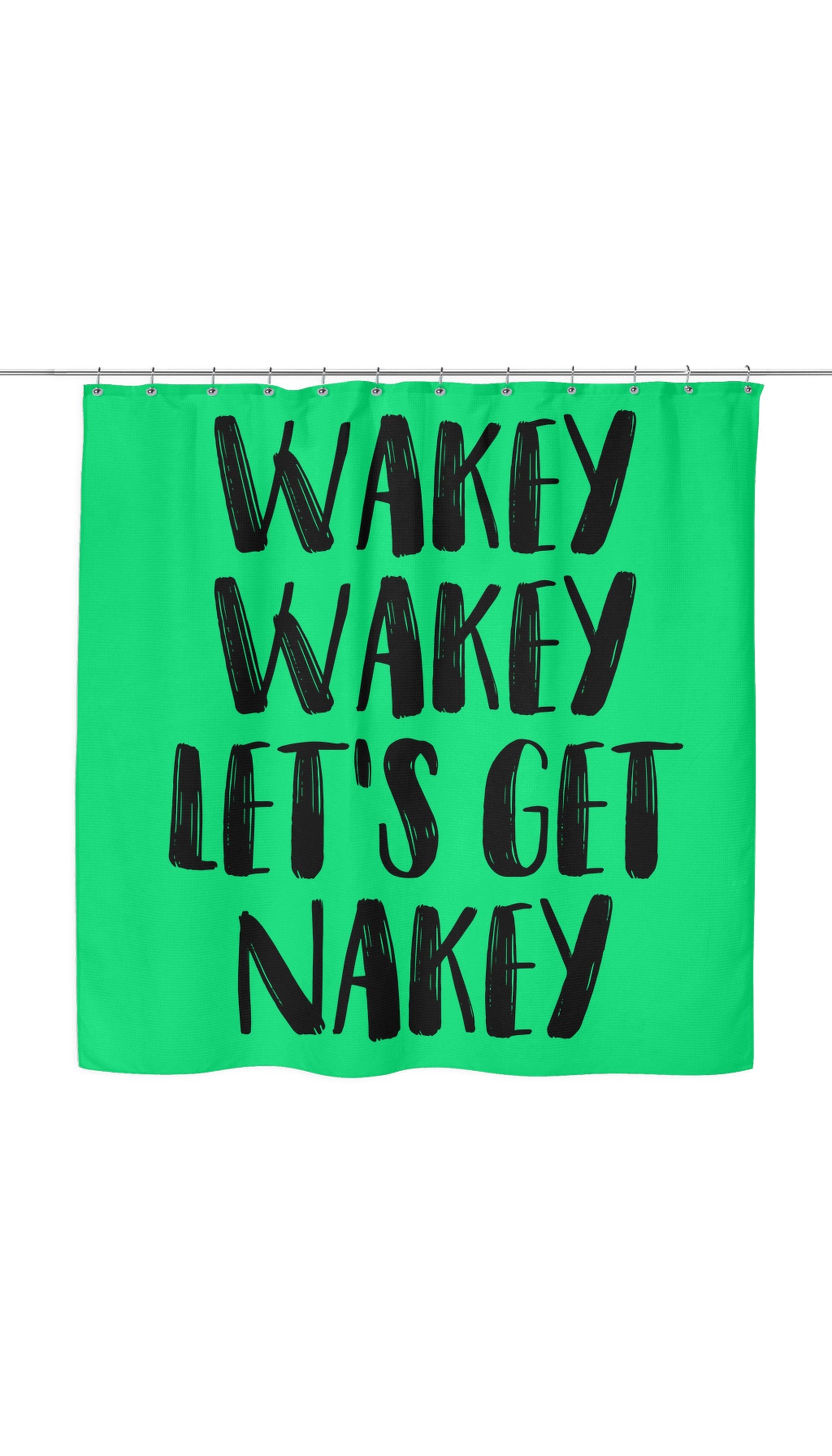 Wakey Wakey Let's Get Nakey Funny Shower Curtain Wakey Wakey Let's Get Nakey Shower Curtain