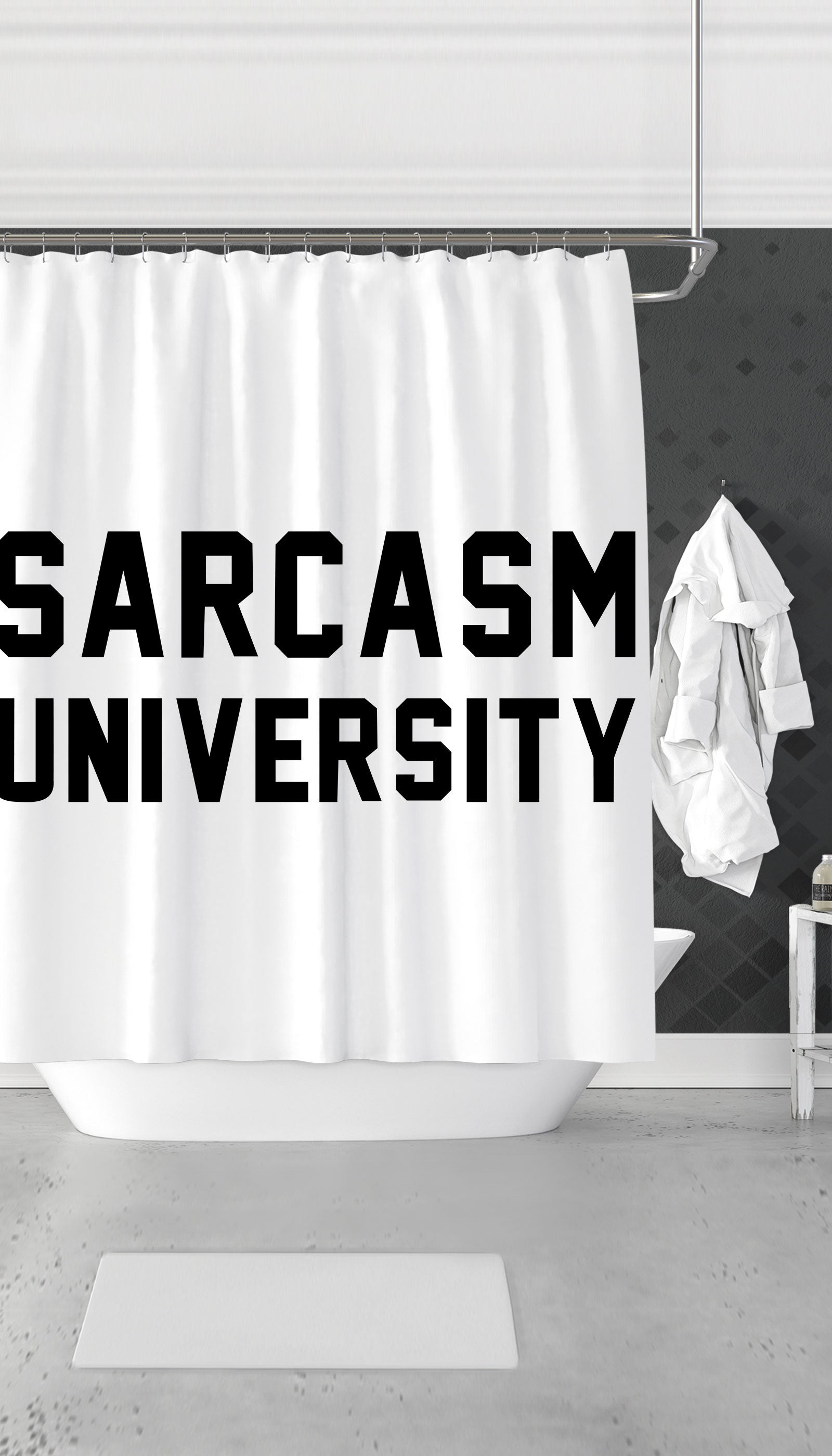 Sarcasm University Shower Curtain Sarcasm University Funny & Clever Dorm Shower Curtain Gift | Sarcastic ME