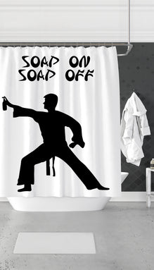 Soap On Soap Off Funny Shower Curtain