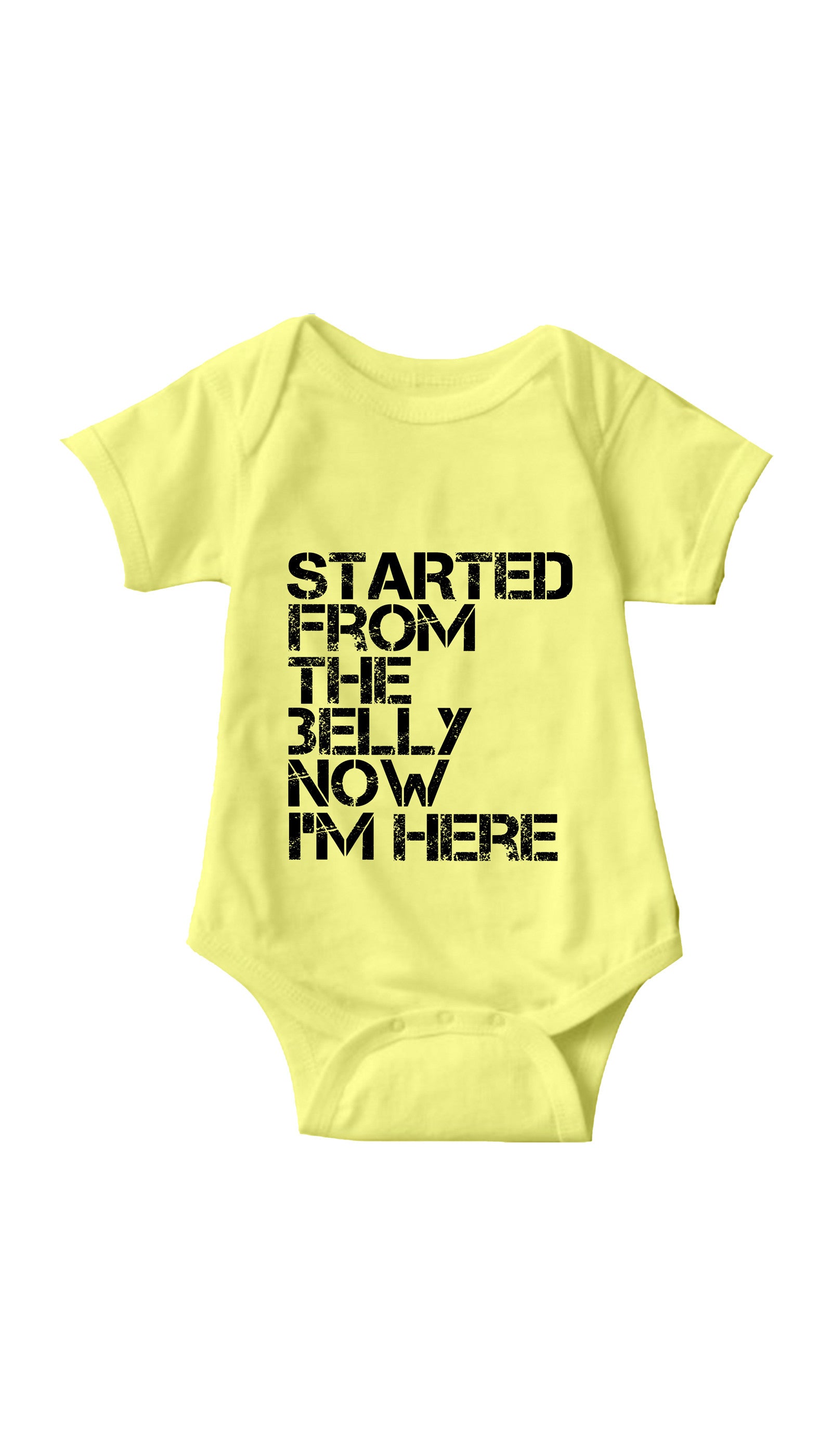 Started From The Belly Now I'm Here Funny Infant Onesie Started From The Belly Yellow Infant Onesie | Sarcastic ME