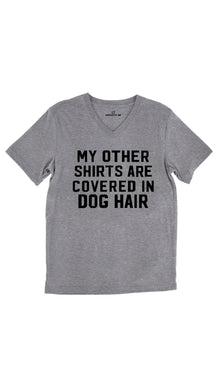 My Other Shirts Are Covered In Dog Hair Unisex V-Neck Tee