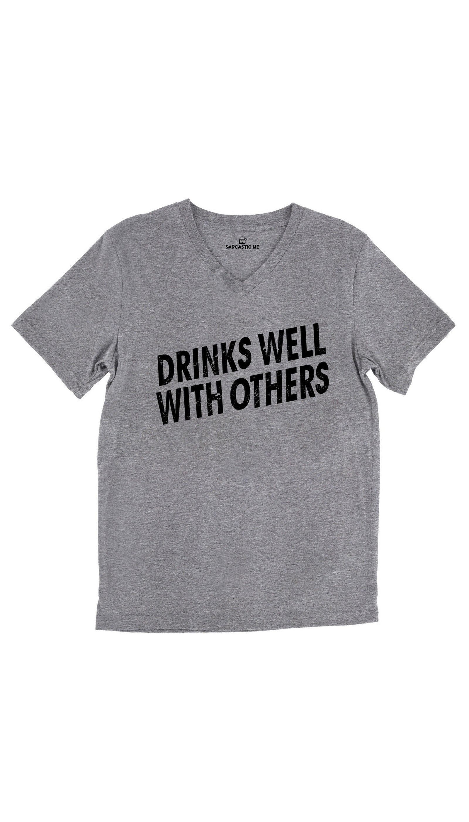 Drinks Well With Others Unisex V-Neck Tee Drinks Well With Others Tri-Blend Gray Unisex V-Neck Tee | Sarcastic Me