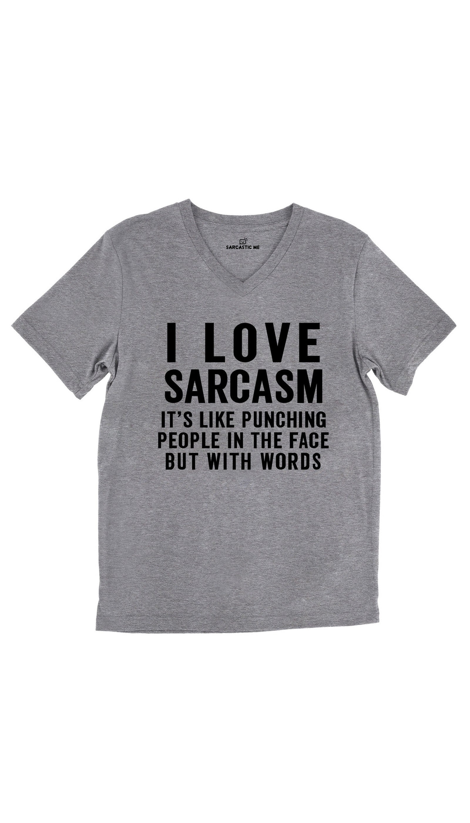 I Love Sarcasm Unisex V-Neck Tee I Love Sarcasm Tri-Blend Gray Unisex V-Neck Tee | Sarcastic Me
