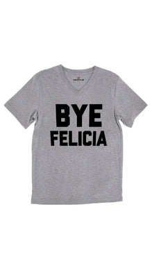 Bye Felicia Unisex V-Neck Tee