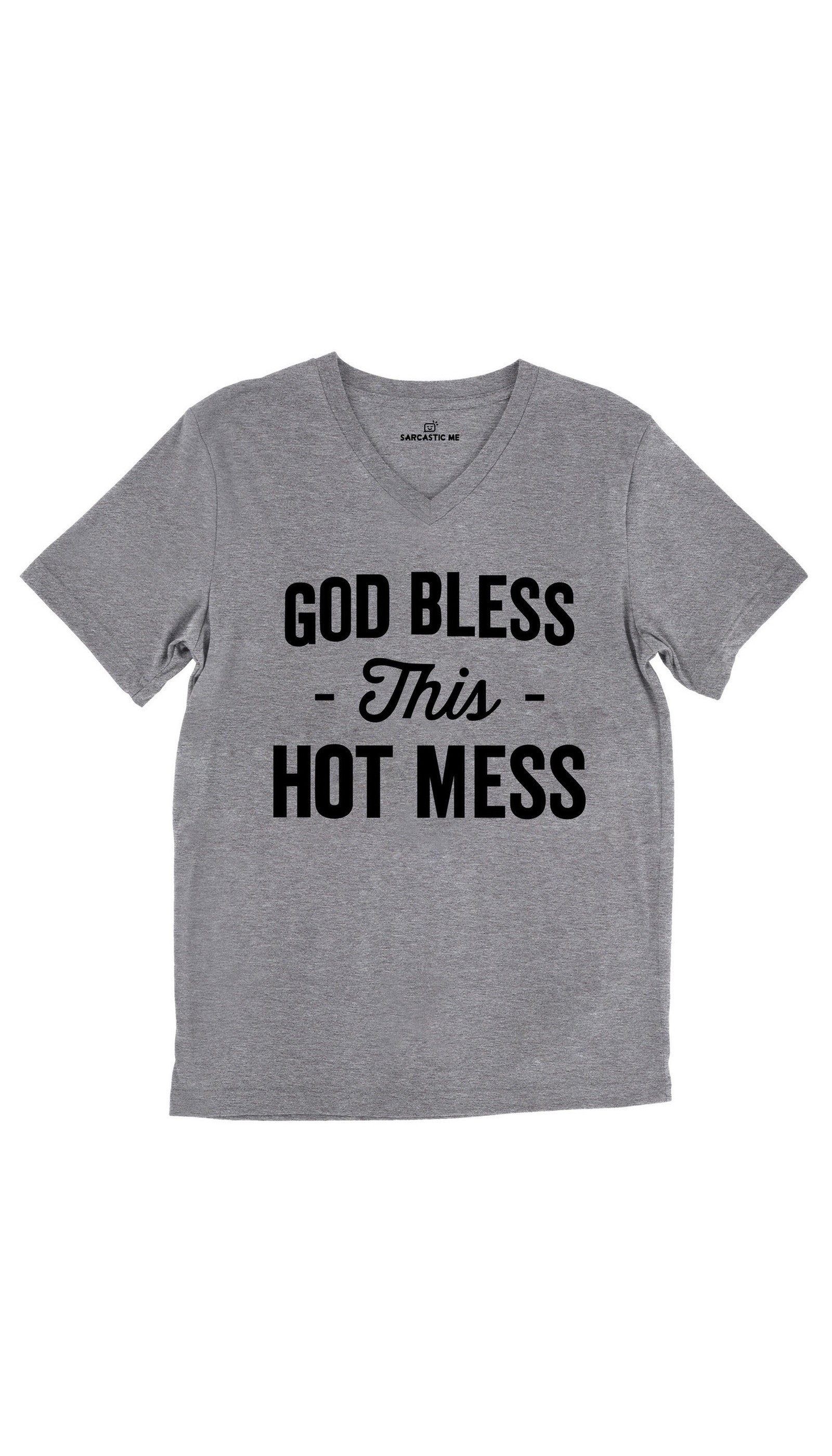 God Bless This Hot Mess Unisex V-Neck Tee God Bless This Hot Mess Tri-Blend Gray Unisex V-Neck Tee | Sarcastic Me