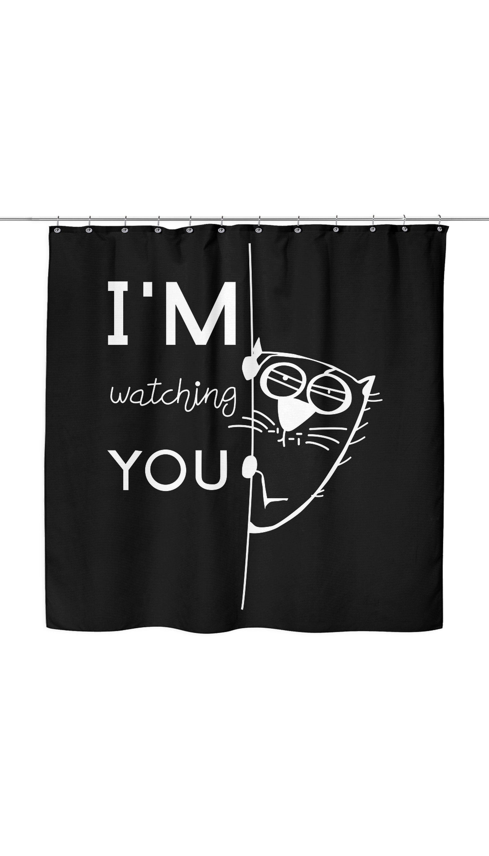 I'm Watching You Funny Shower Curtain I'm Watching You Shower Curtain