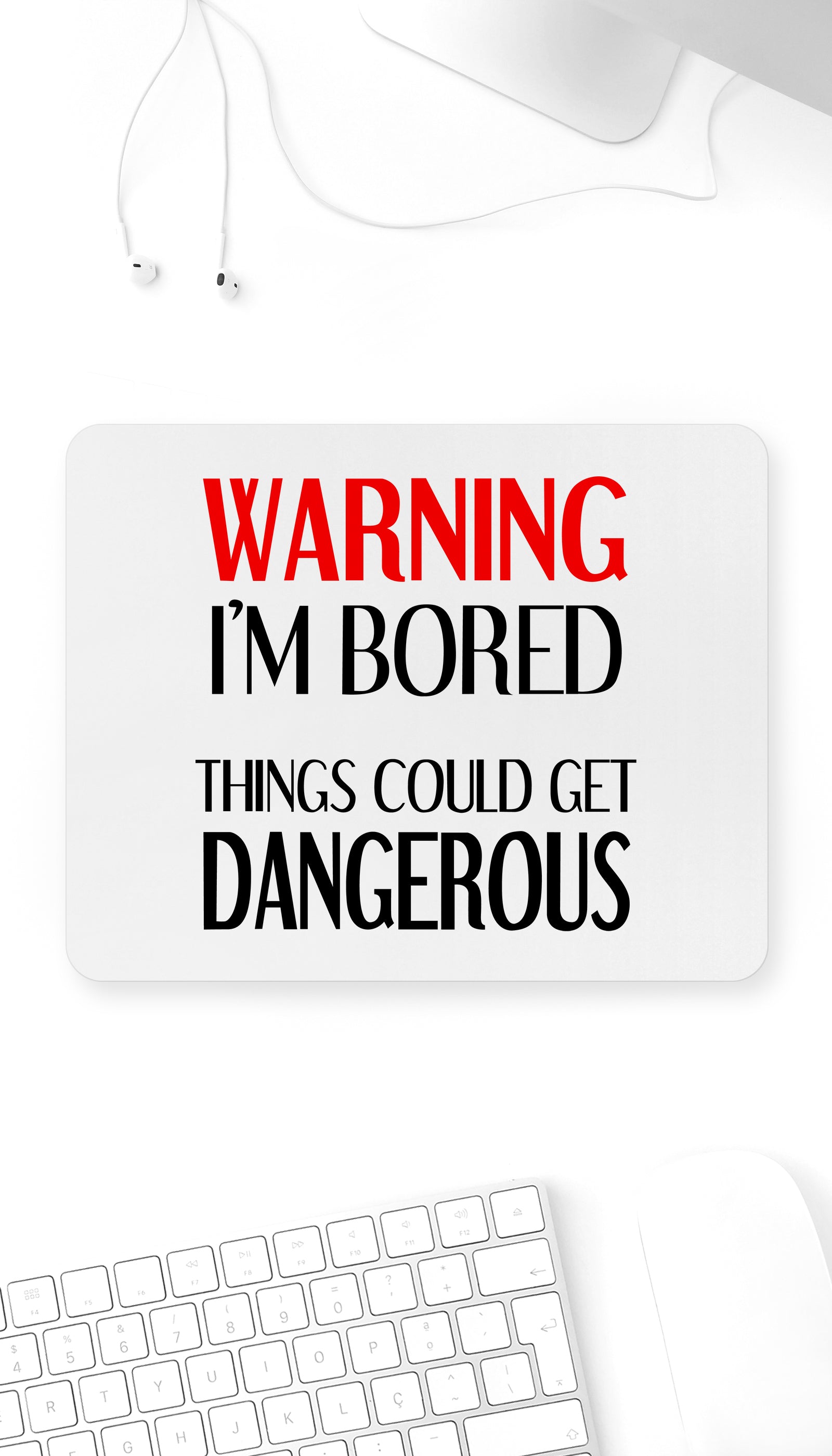 Warning I'm Bored Mouse Pad Warning I'm Bored Funny Office Mouse Pad