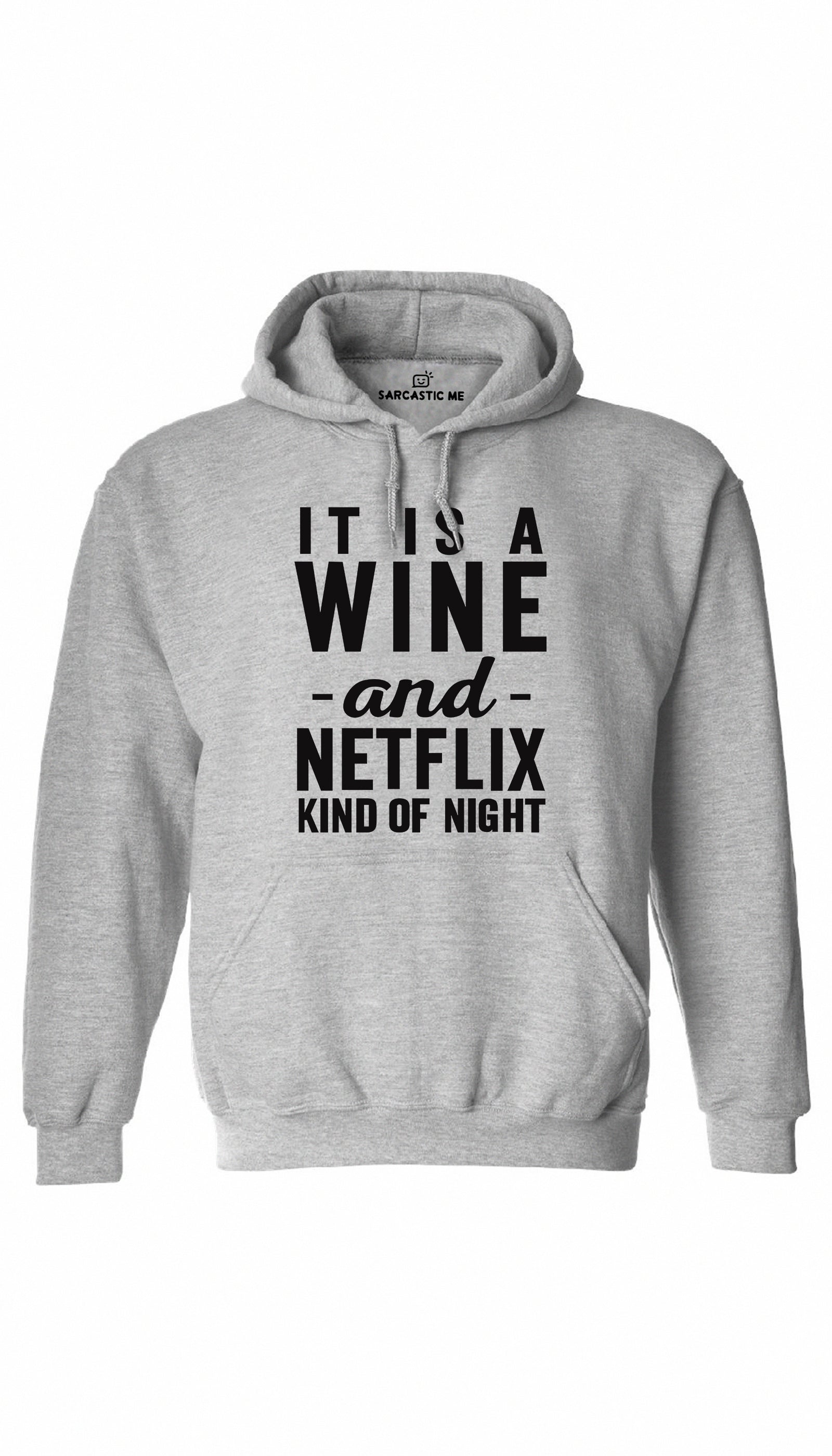 Wine And Netflix Kind Of Night Hoodie Wine And Netflix Kind Of Night Gray Hoodie | Sarcastic ME