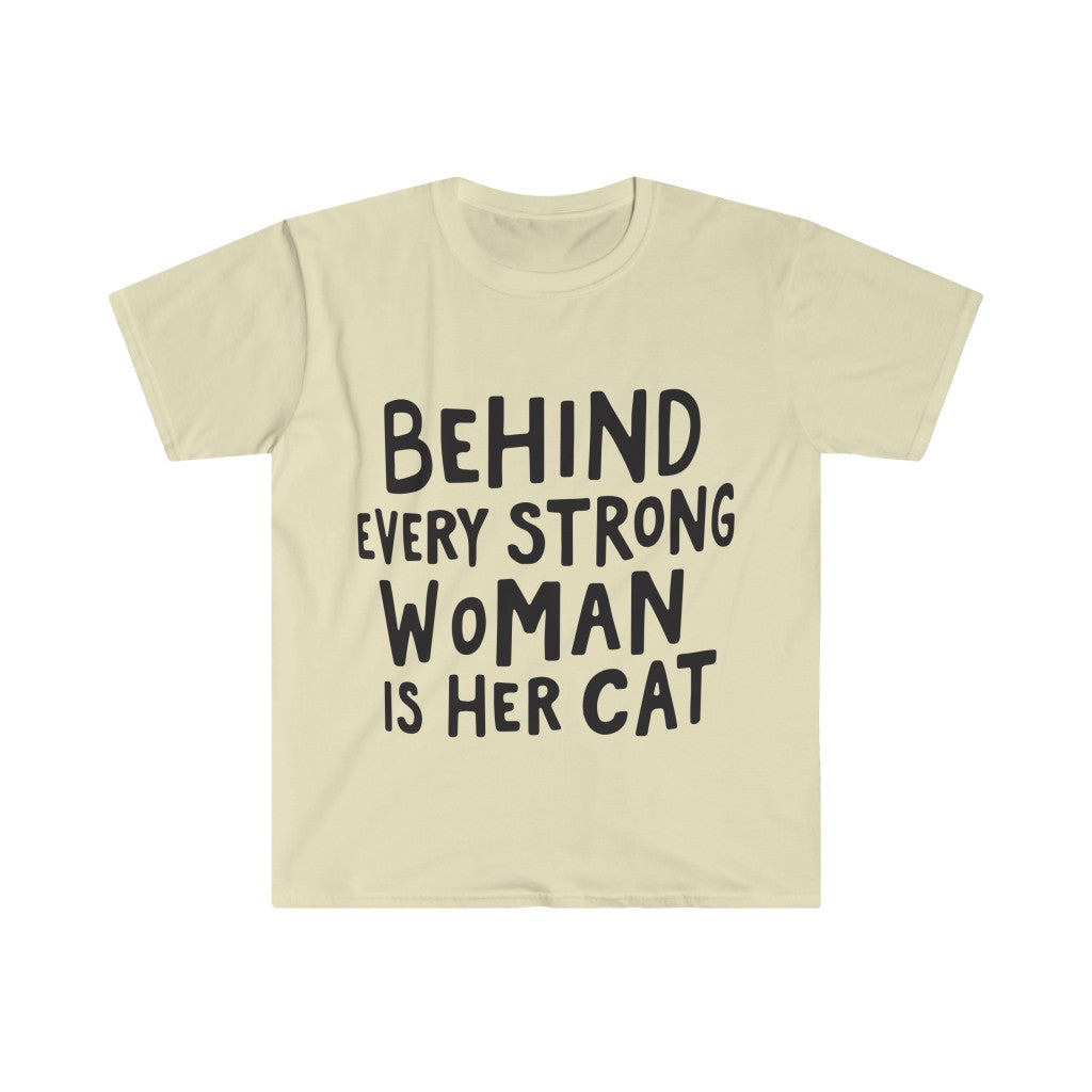 Behind Every Strong Woman T-Shirt Behind Every Strong Woman T-Shirt