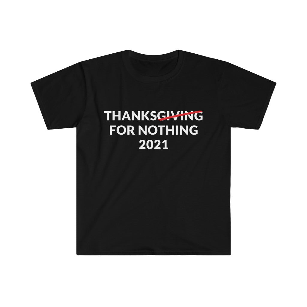 Thanks For Nothing T-Shirt Thanks For Nothing T-Shirt