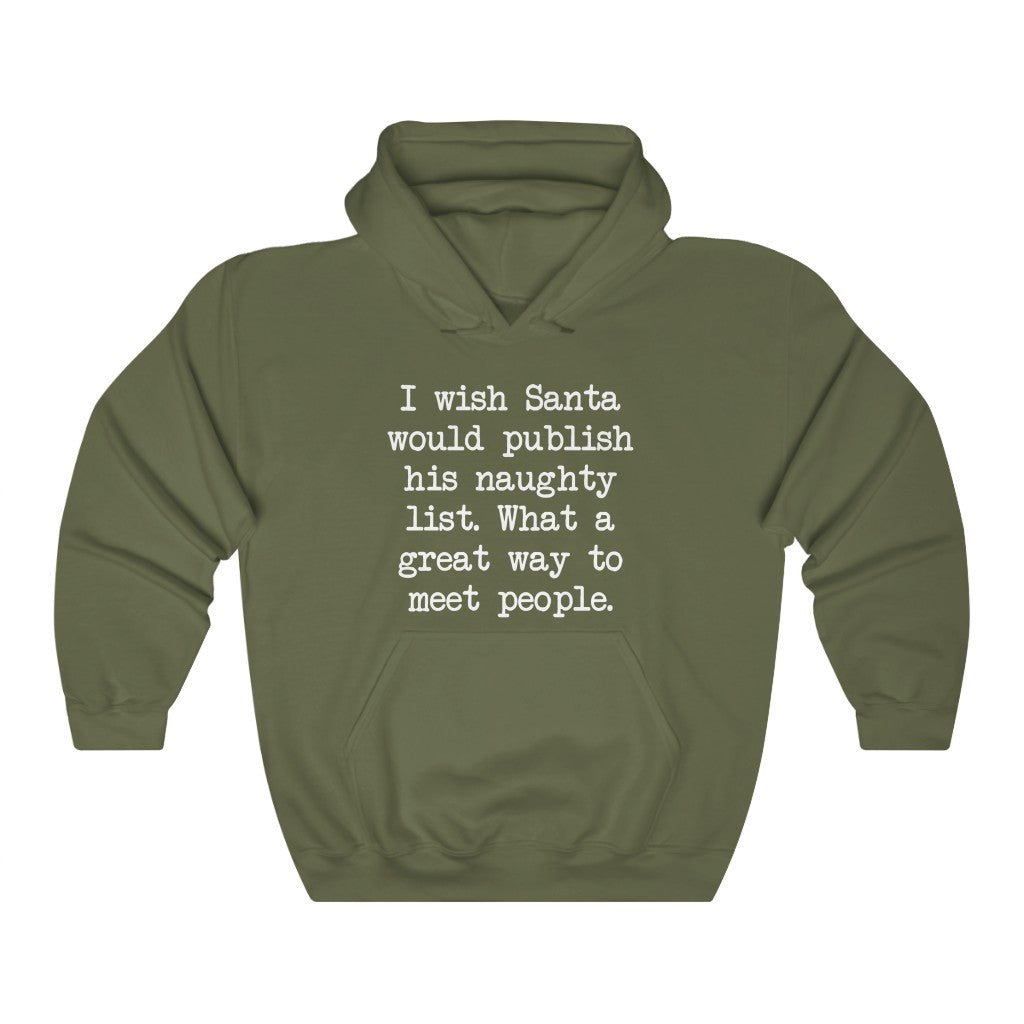 Santa's Naughty List Hooded Sweatshirt Santa's Naughty List Hooded Sweatshirt