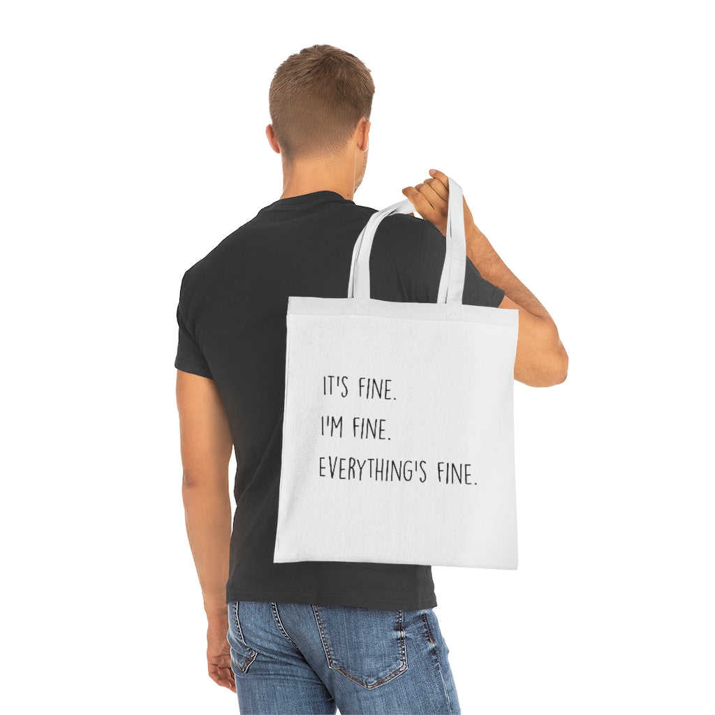 Everything Is Fine Tote Bag Everything Is Fine Tote Bag