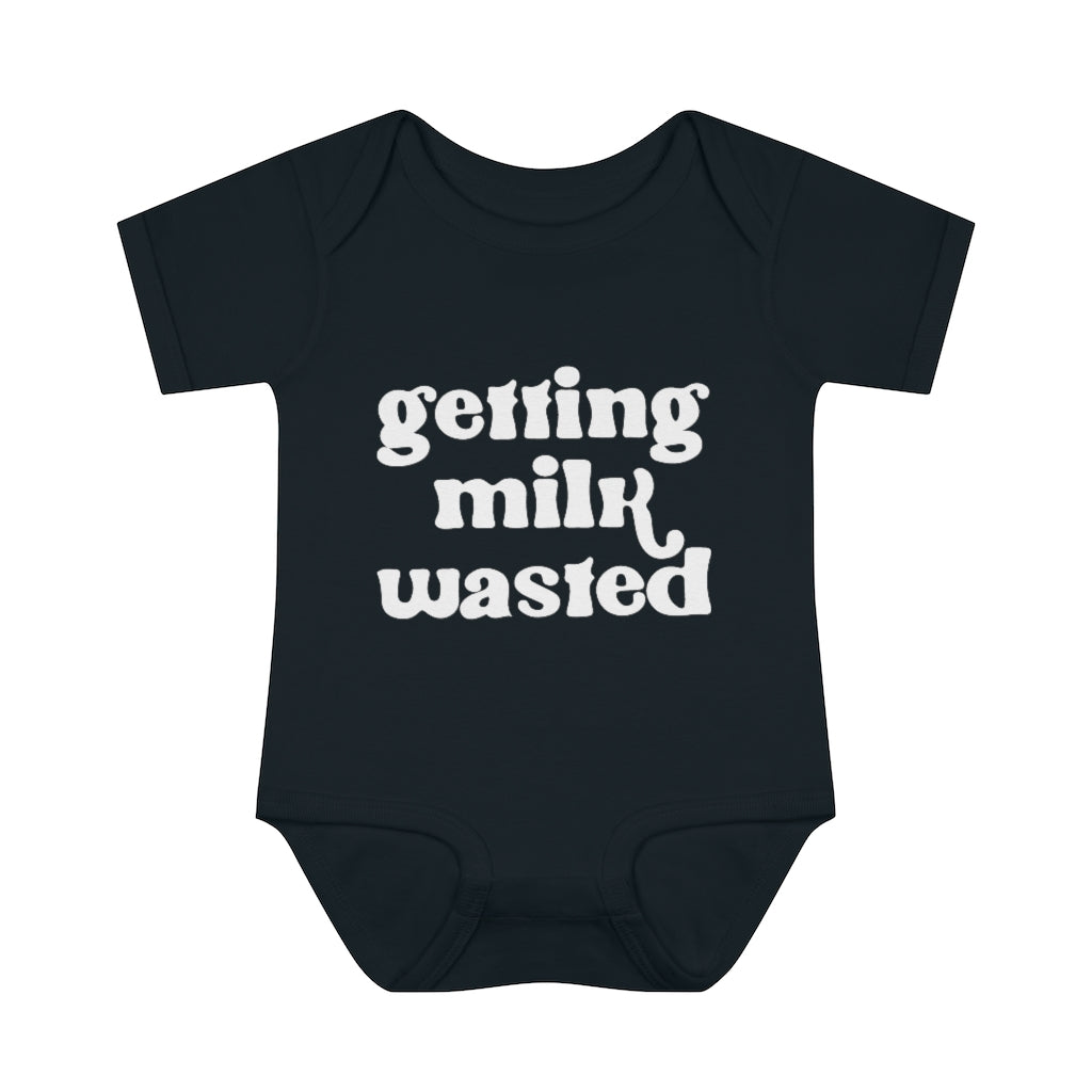 Getting Milk Wasted Infant Onesie Getting Milk Wasted Infant Onesie