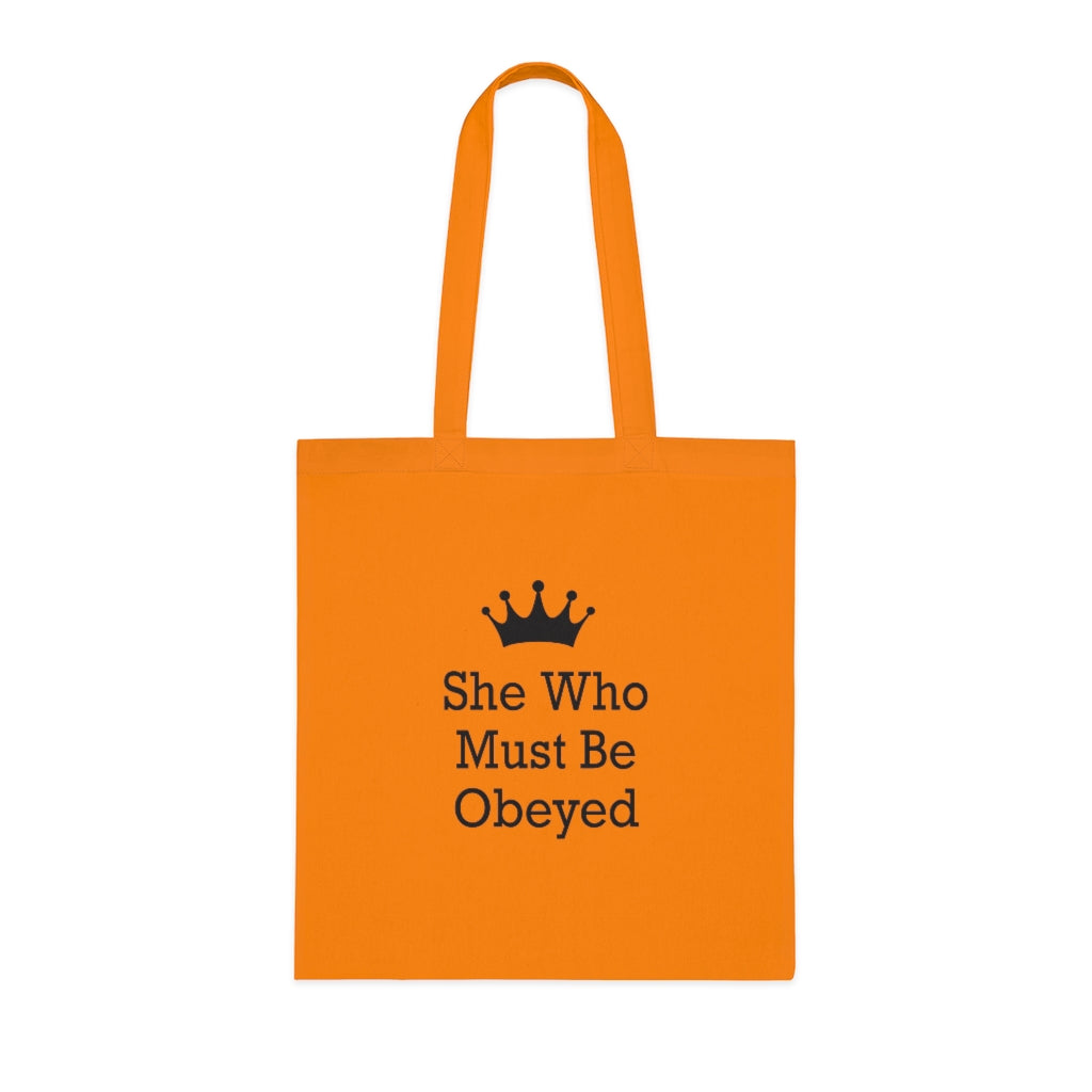 She Who Must Be Obeyed Tote Bag She Who Must Be Obeyed Tote Bag