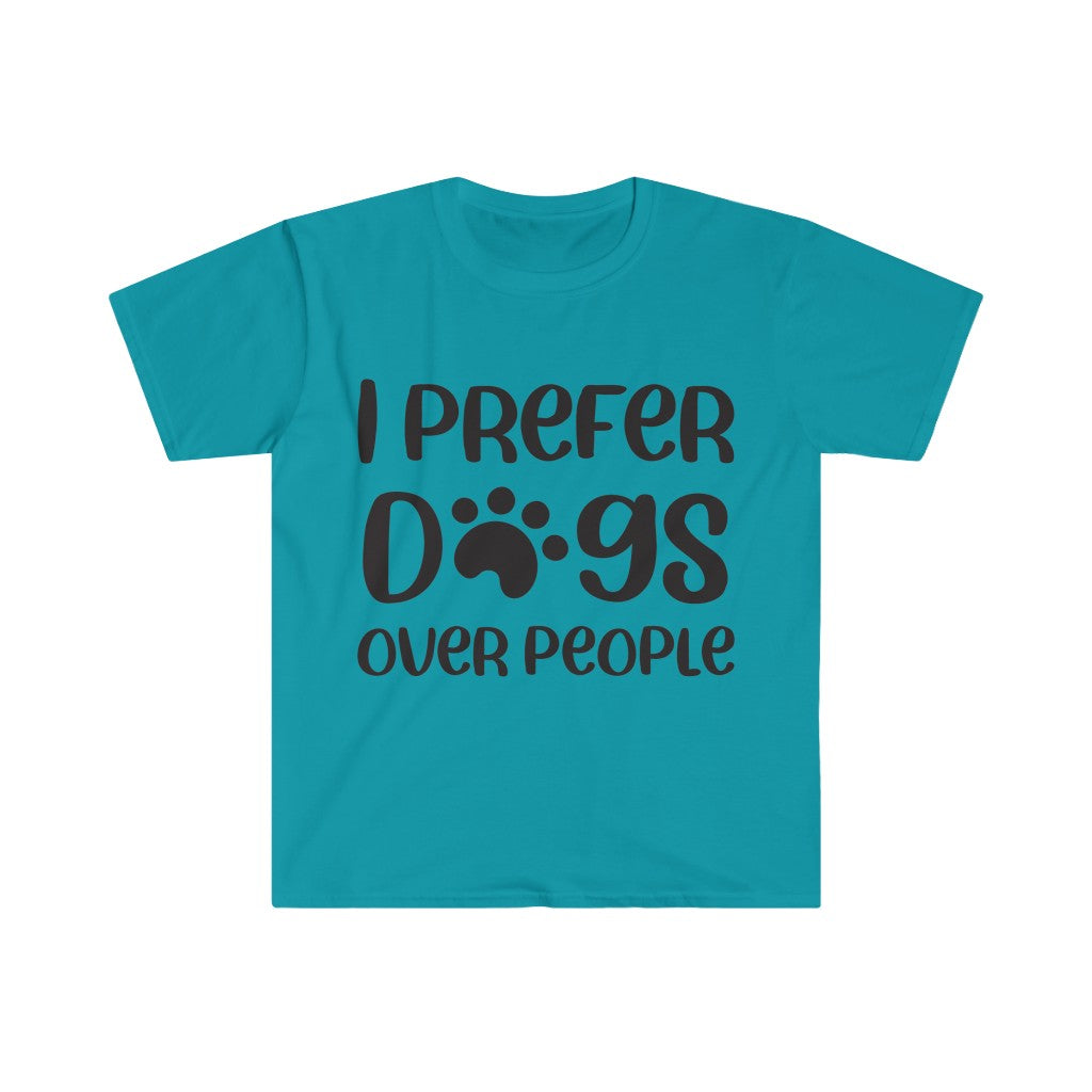 I Prefer Dogs Over People T-Shirt I Prefer Dogs Over People T-Shirt
