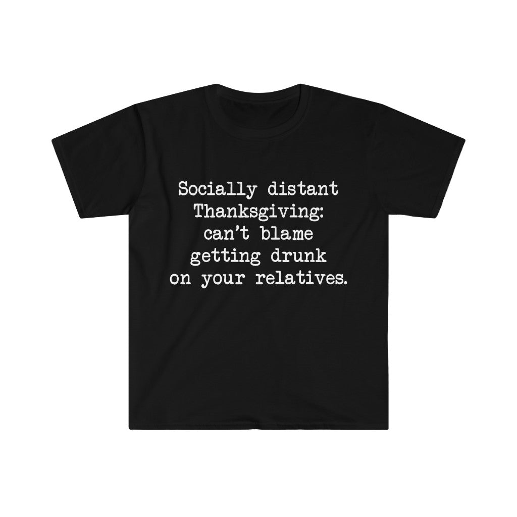 Socially Distant Thanksgiving T-Shirt Socially Distant Thanksgiving T-Shirt
