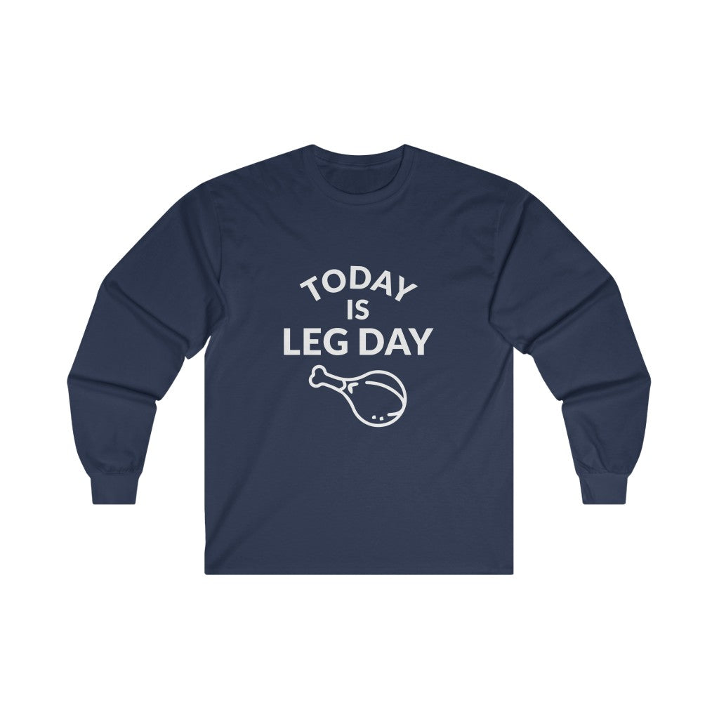 Leg Day Long Sleeve Tee Leg Day Long Sleeve Tee