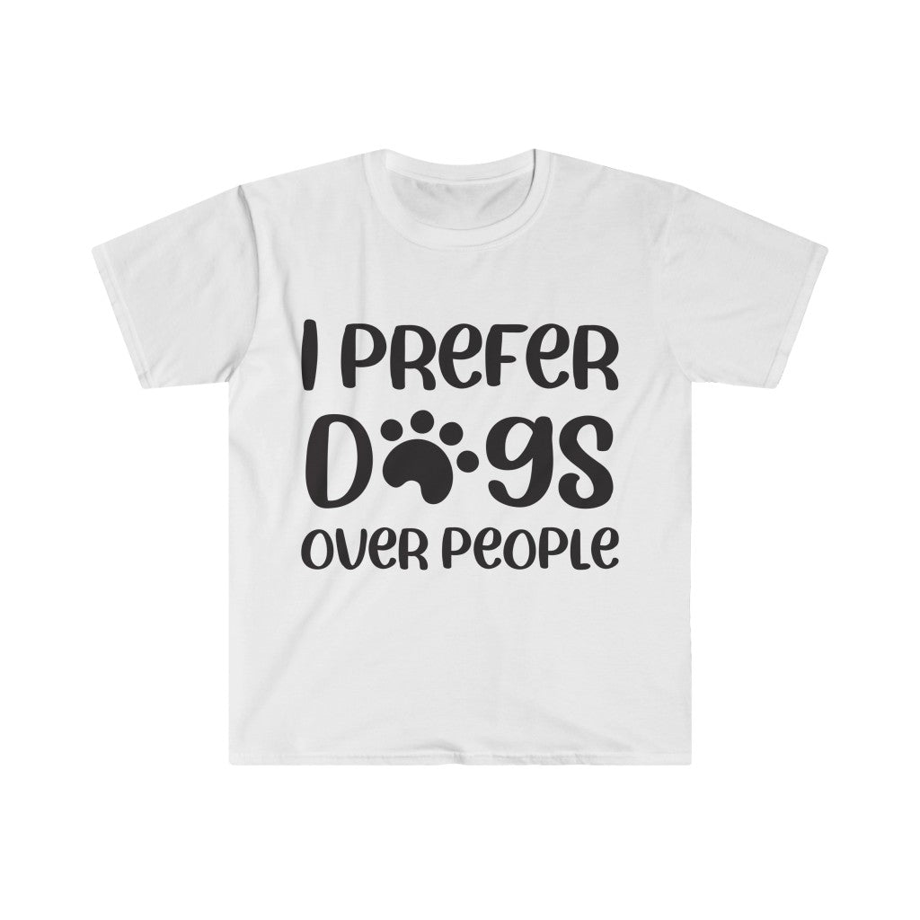 I Prefer Dogs Over People T-Shirt I Prefer Dogs Over People T-Shirt