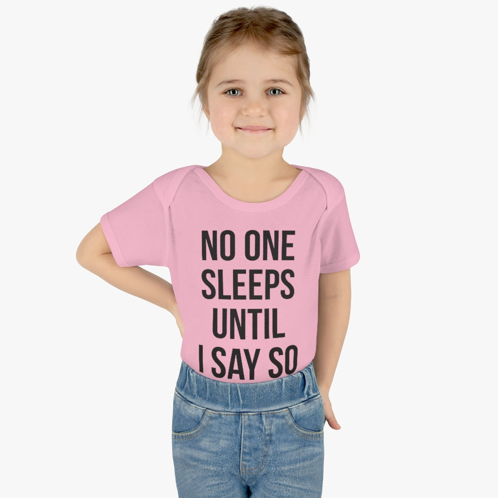 No One Sleeps! Infant Onesie No One Sleeps! Infant Onesie