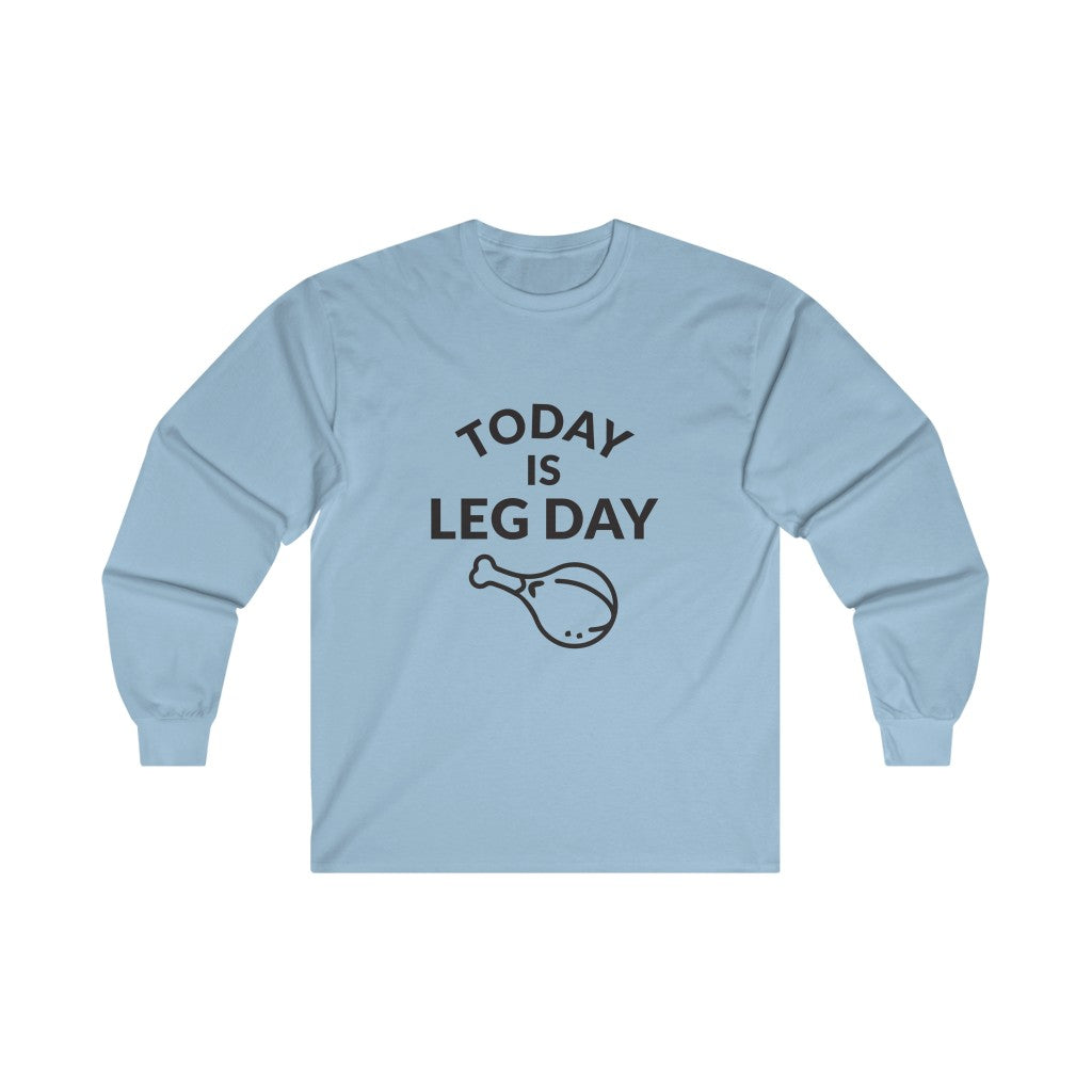 Leg Day Long Sleeve Tee Leg Day Long Sleeve Tee