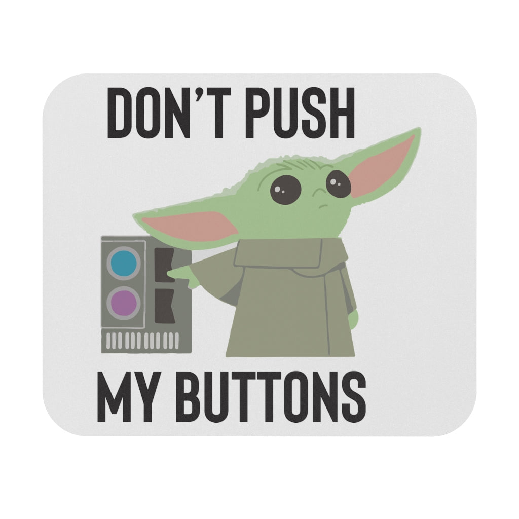 Don't Push My Buttons Mouse Pad Don't Push My Buttons Mouse Pad