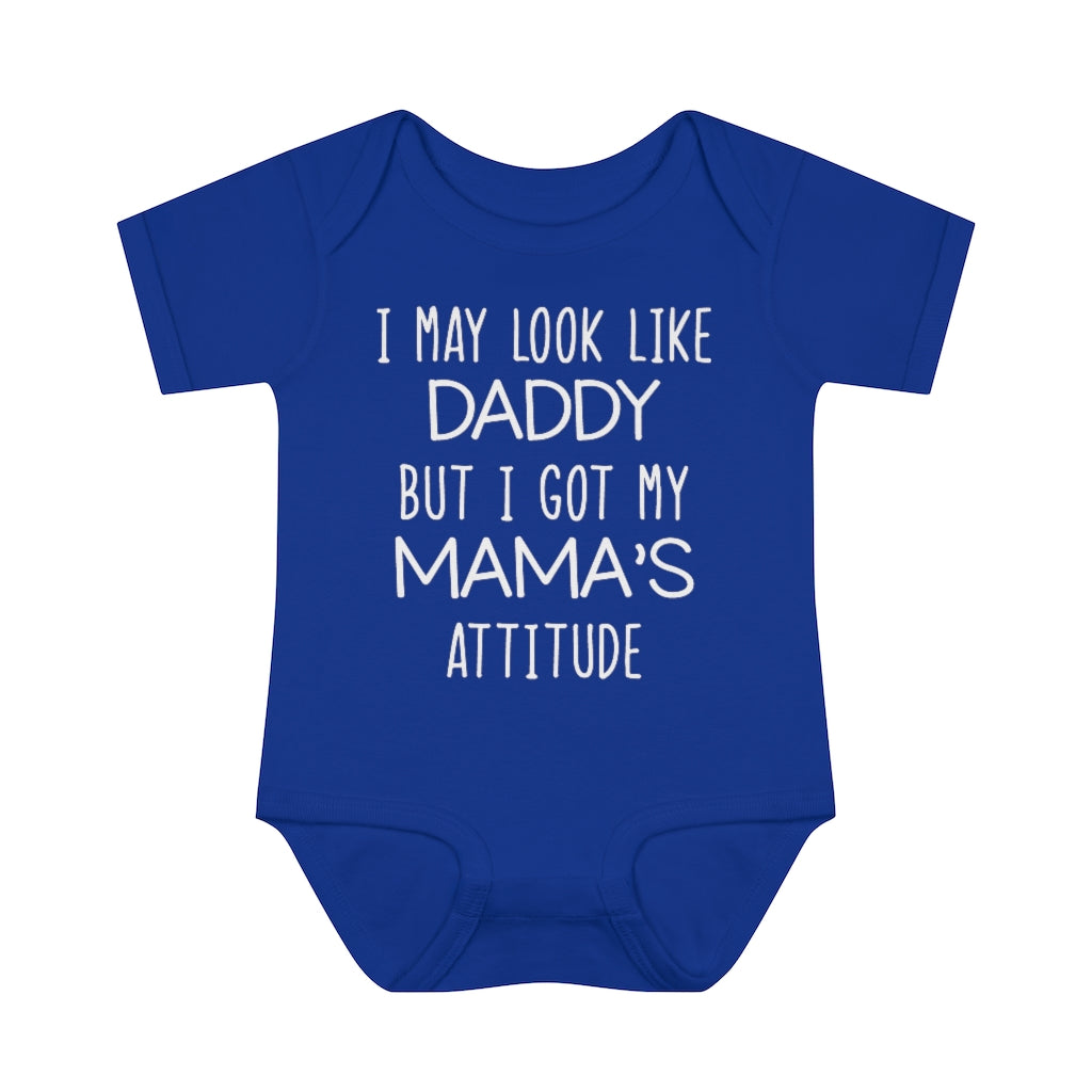 Look Like Daddy With Mama's Attitude Infant Onesie Look Like Daddy With Mama's Attitude Infant Onesie