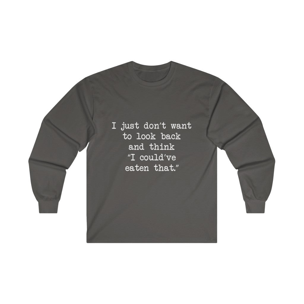 No Regrets Long Sleeve Tee No Regrets Long Sleeve Tee