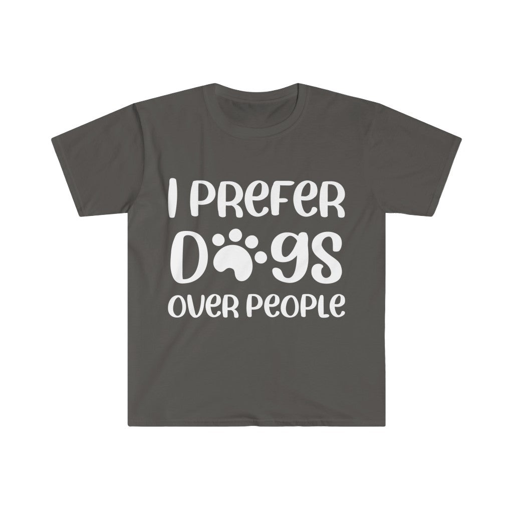 I Prefer Dogs Over People T-Shirt I Prefer Dogs Over People T-Shirt