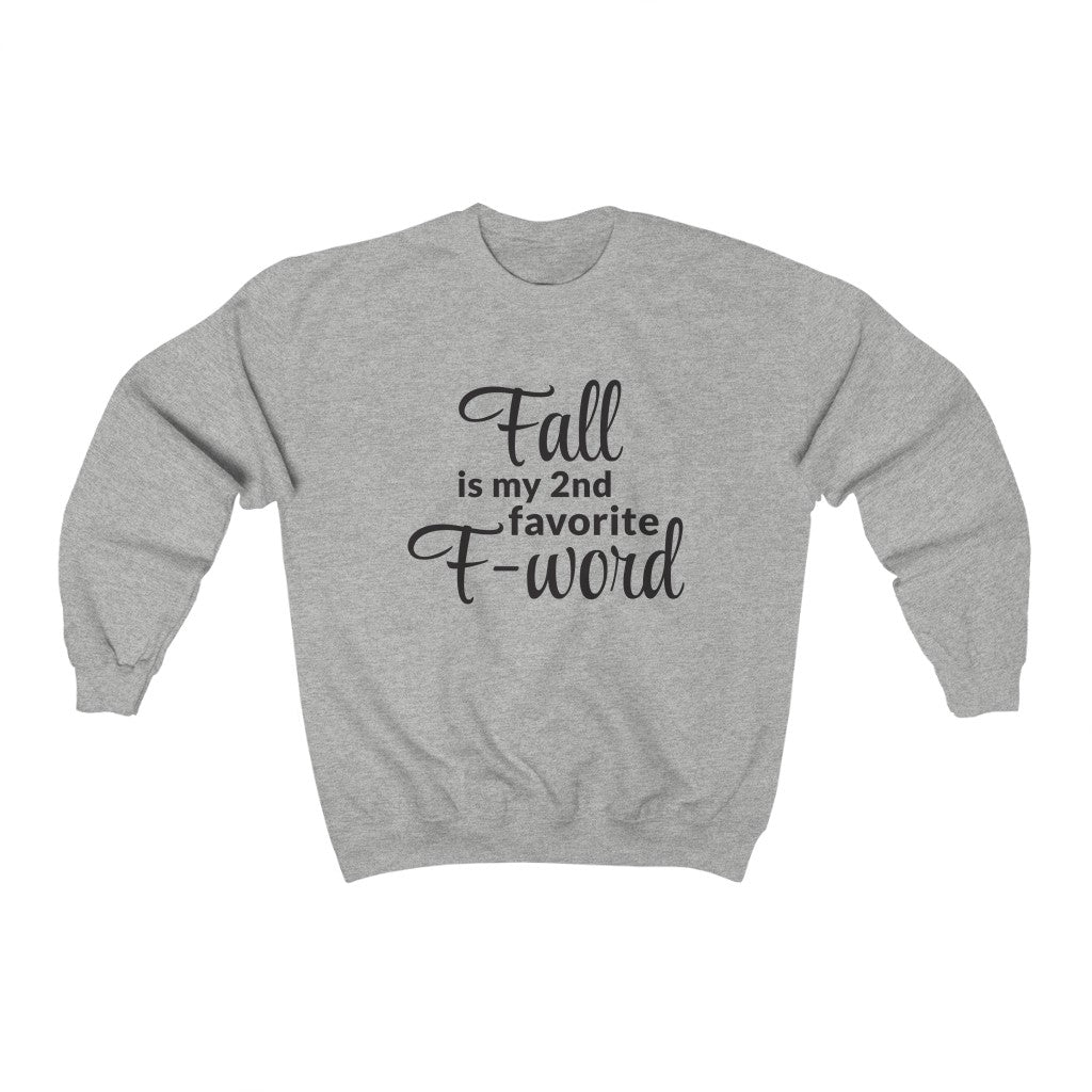 Favorite F- Word Crewneck Sweatshirt Favorite F- Word Crewneck Sweatshirt